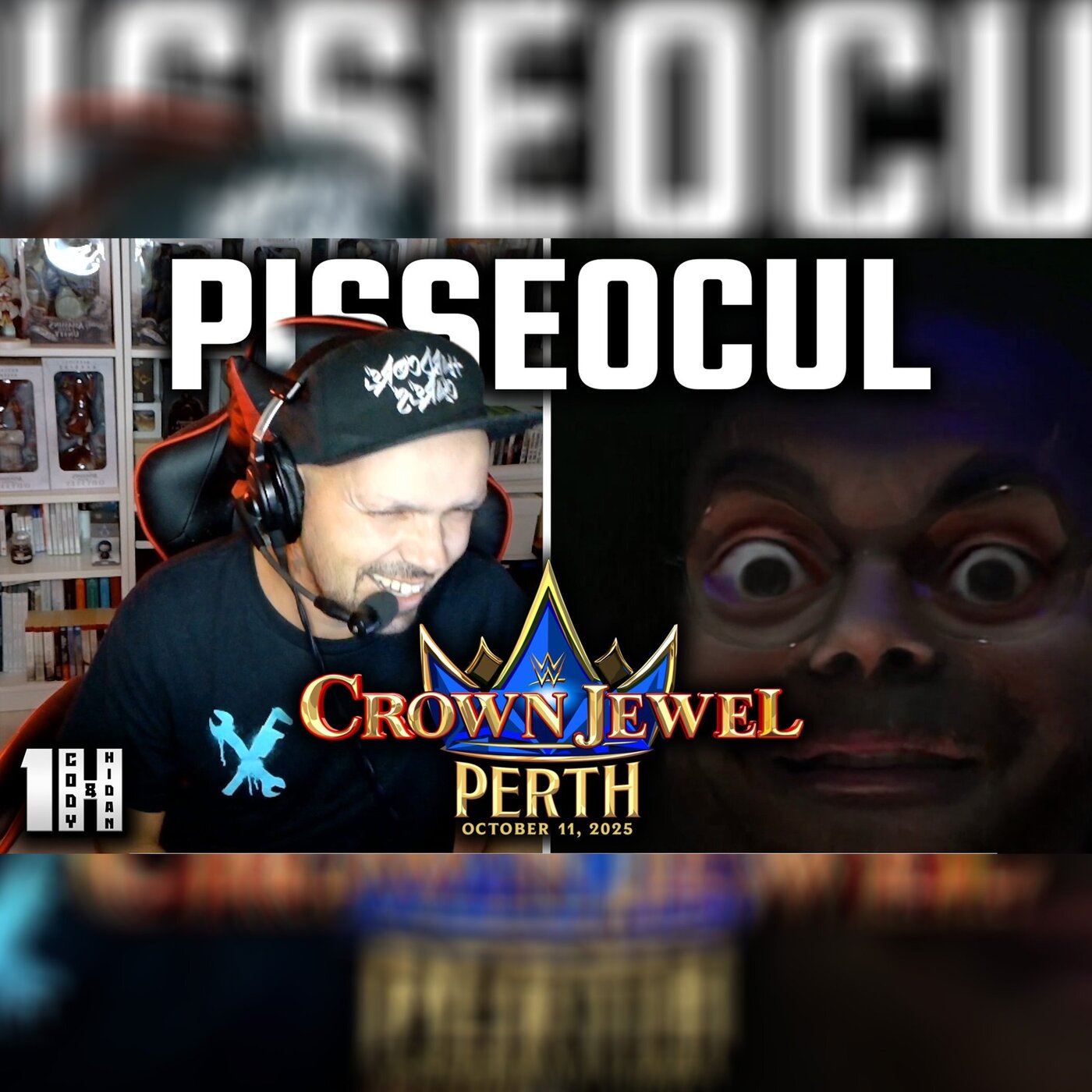 PISSEOCUL - Preview Crown Jewel 2025 - 1h avec Cody et Hidan