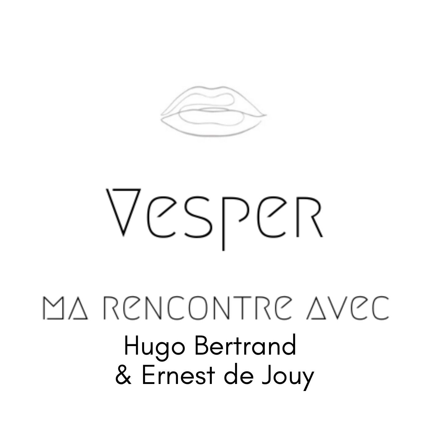 Vesper, ma rencontre avec Hugo Bertrand & Ernest de Jouy