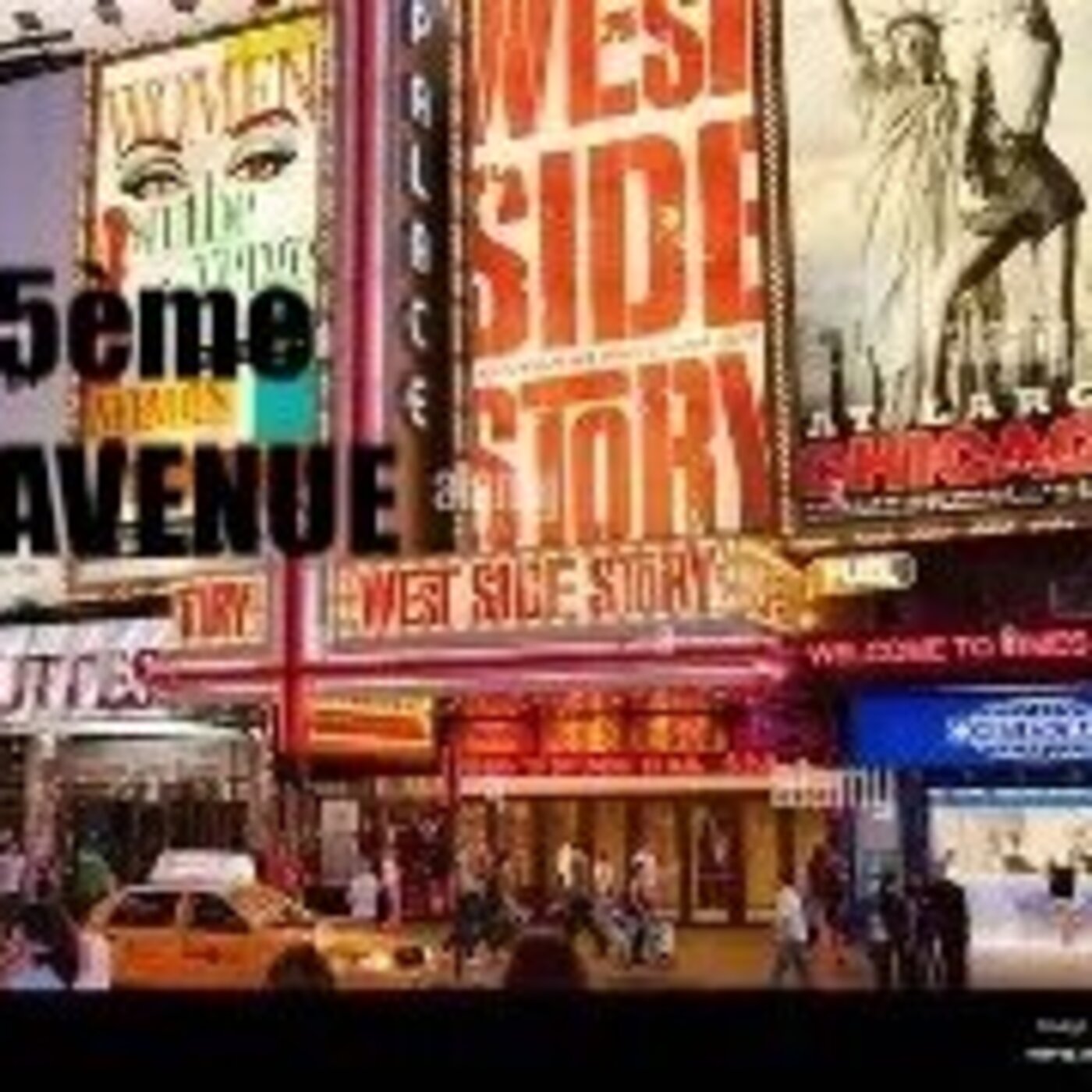 5ème AVENUE Broadway Mélodie