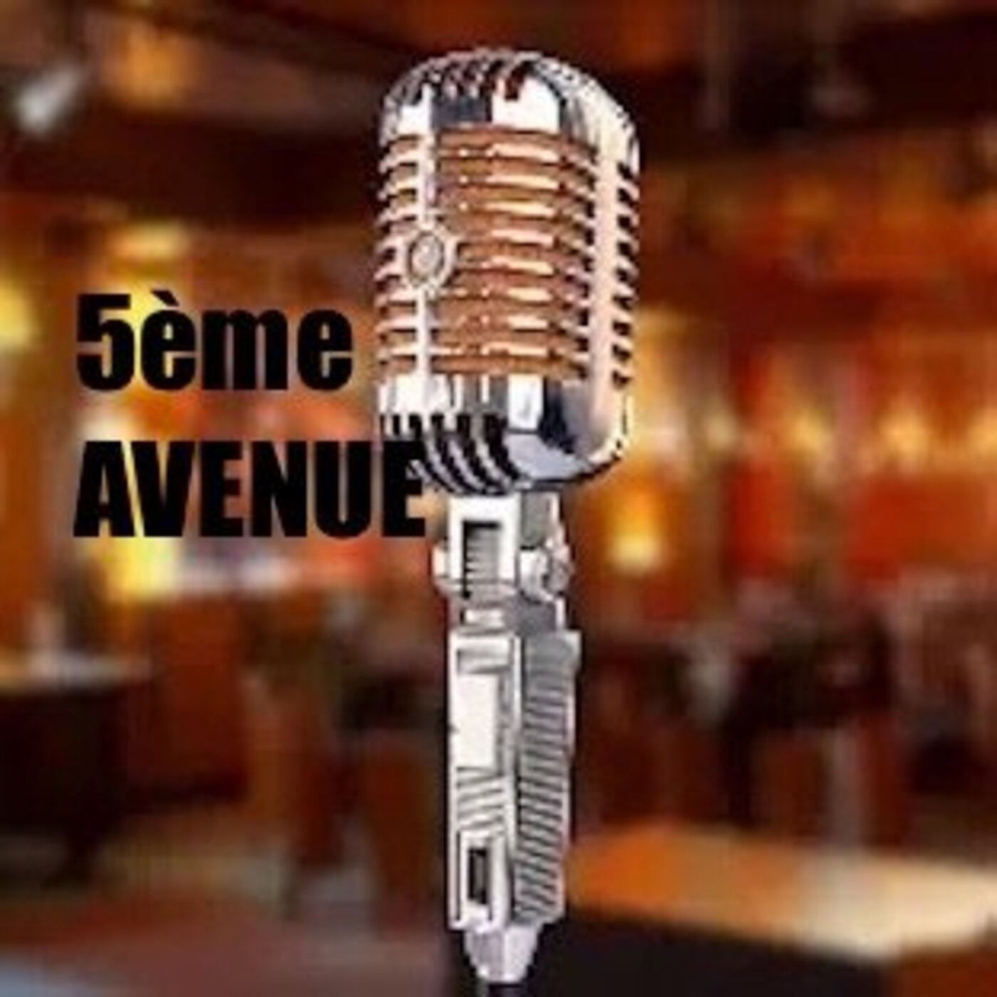 5ème AVENUE Tubes/standarts