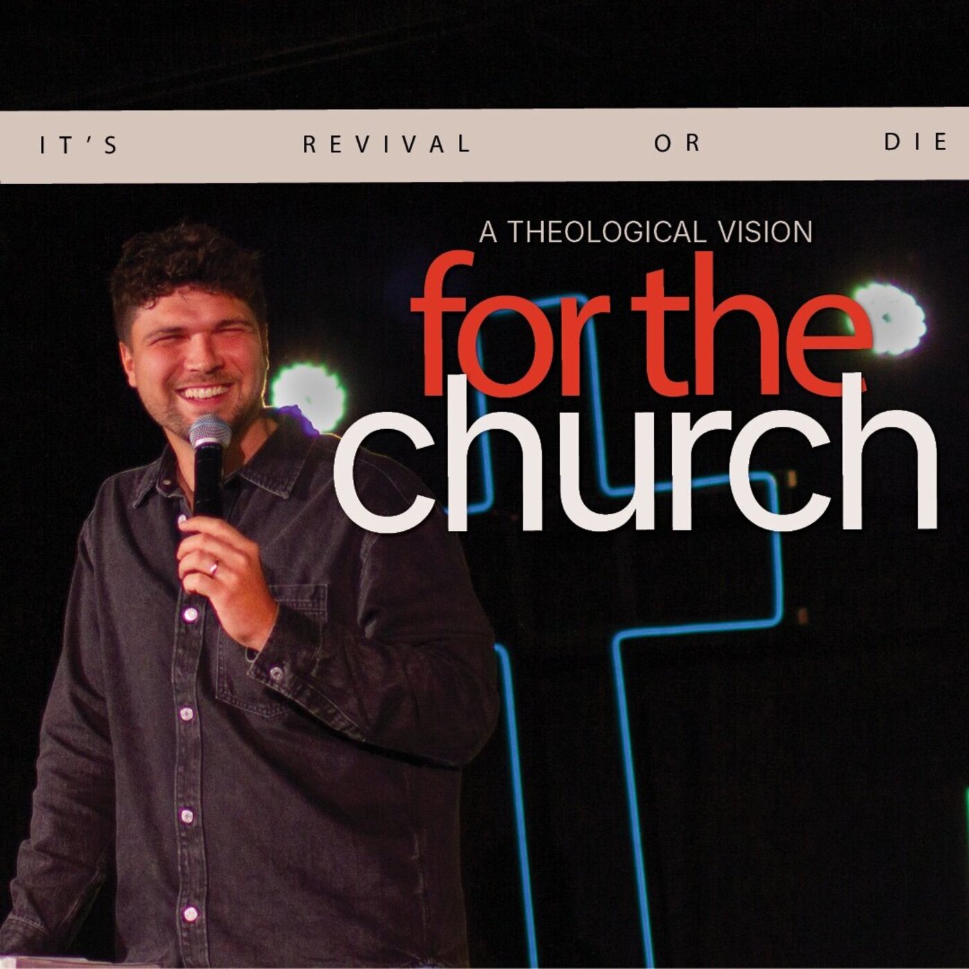 A Theological Vision of the Church - Ps Jordan Michalski A Theological Vision of the Church - Ps Jordan Michalski