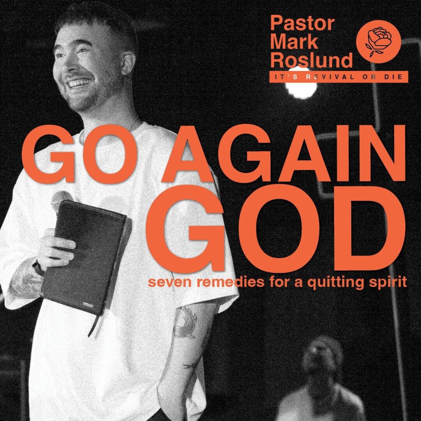 Go Again God - Pastor Mark Roslund