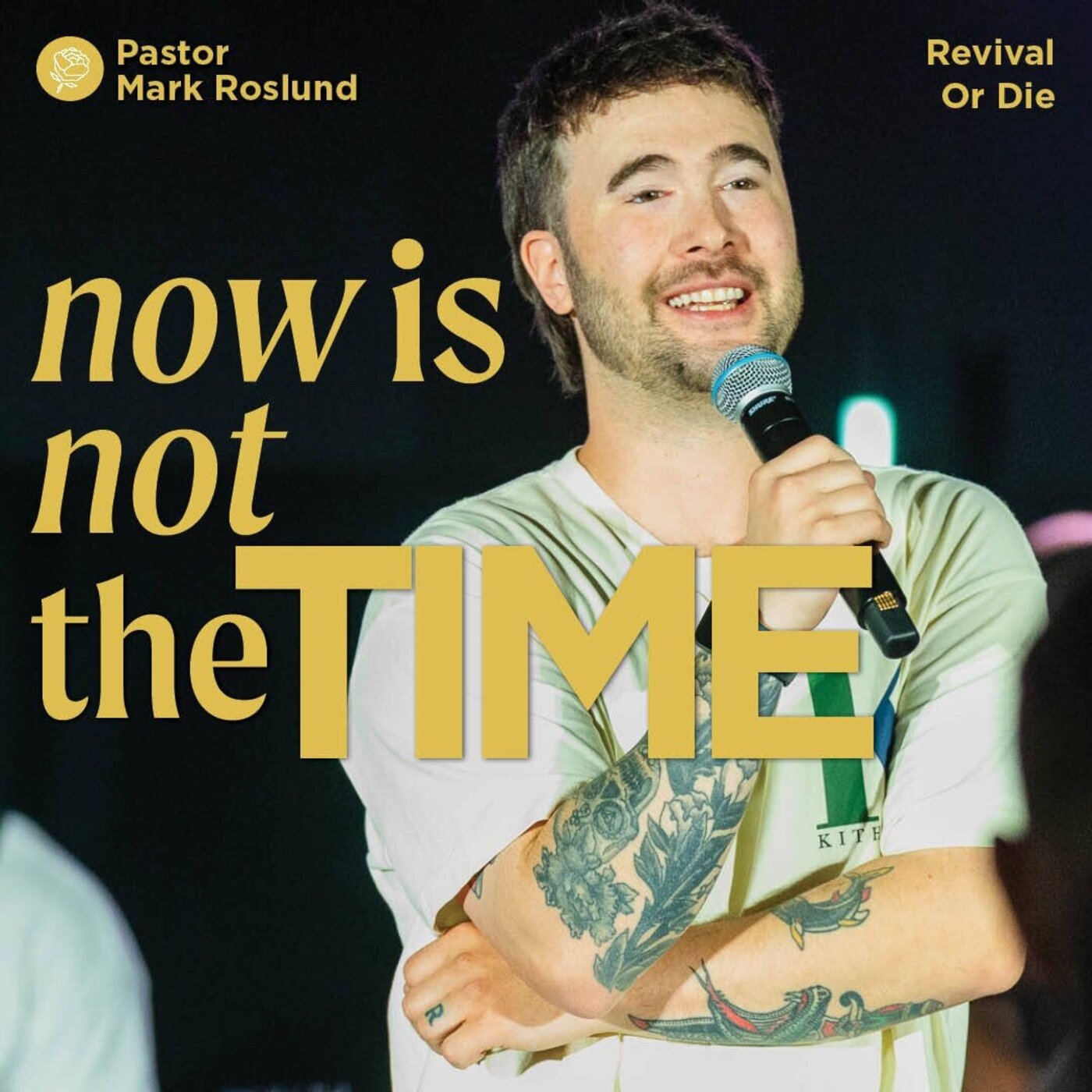 Now is Not the Time - Ps Mark Roslund