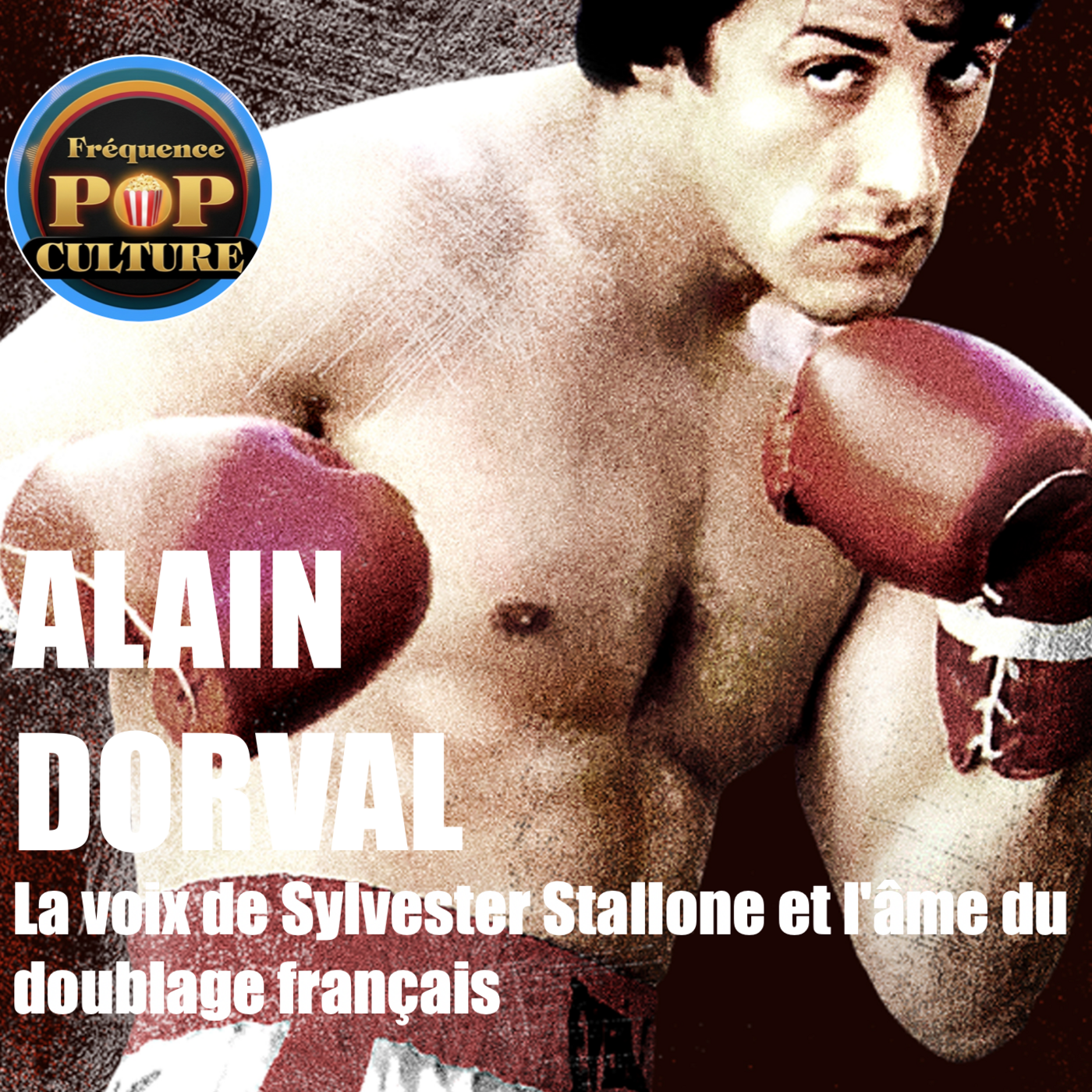 Alain Dorval : La voix de Sylvester Stallone et l'âme du doublage français episode artwork