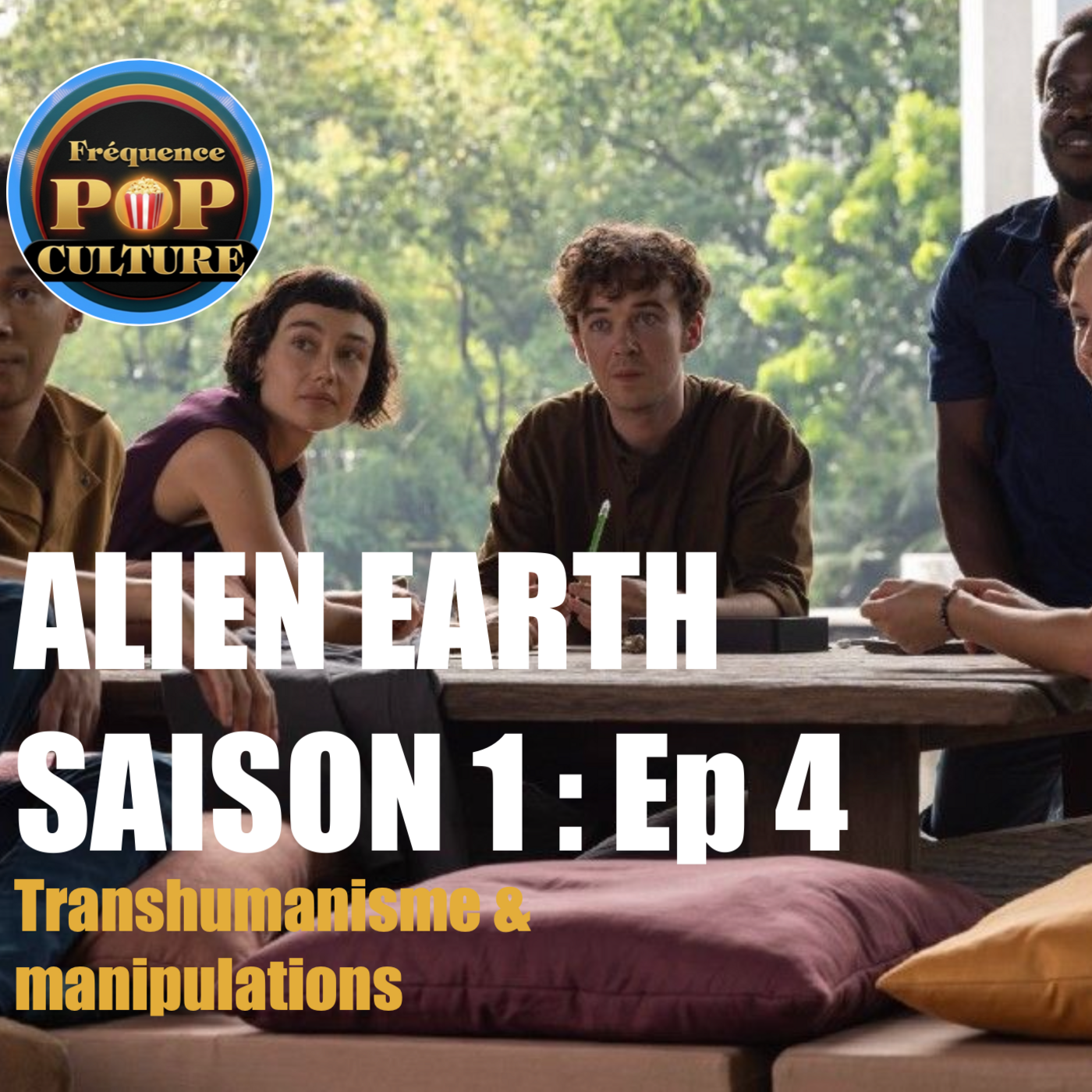Alien Earth Saison 1 Épisode 4 : Transhumanisme et manipulations episode artwork