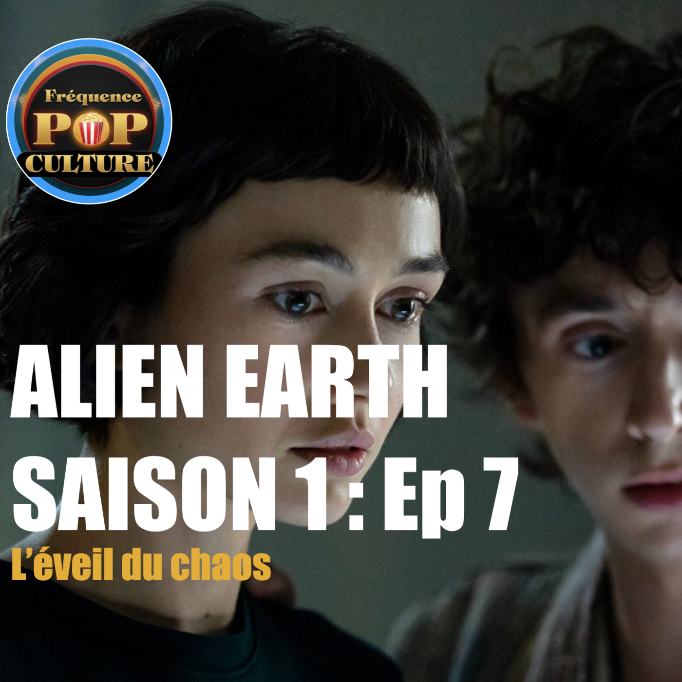 Alien Earth Saison 1 Épisode 7 : L’éveil du chaos episode artwork