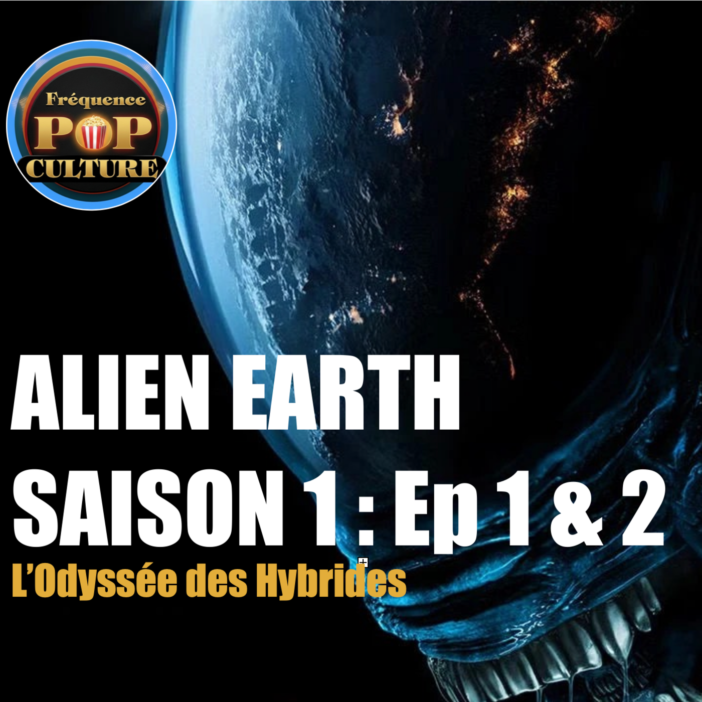 Alien Earth Saison 1 Épisodes 1 & 2 : L’Odyssée des Hybrides episode artwork