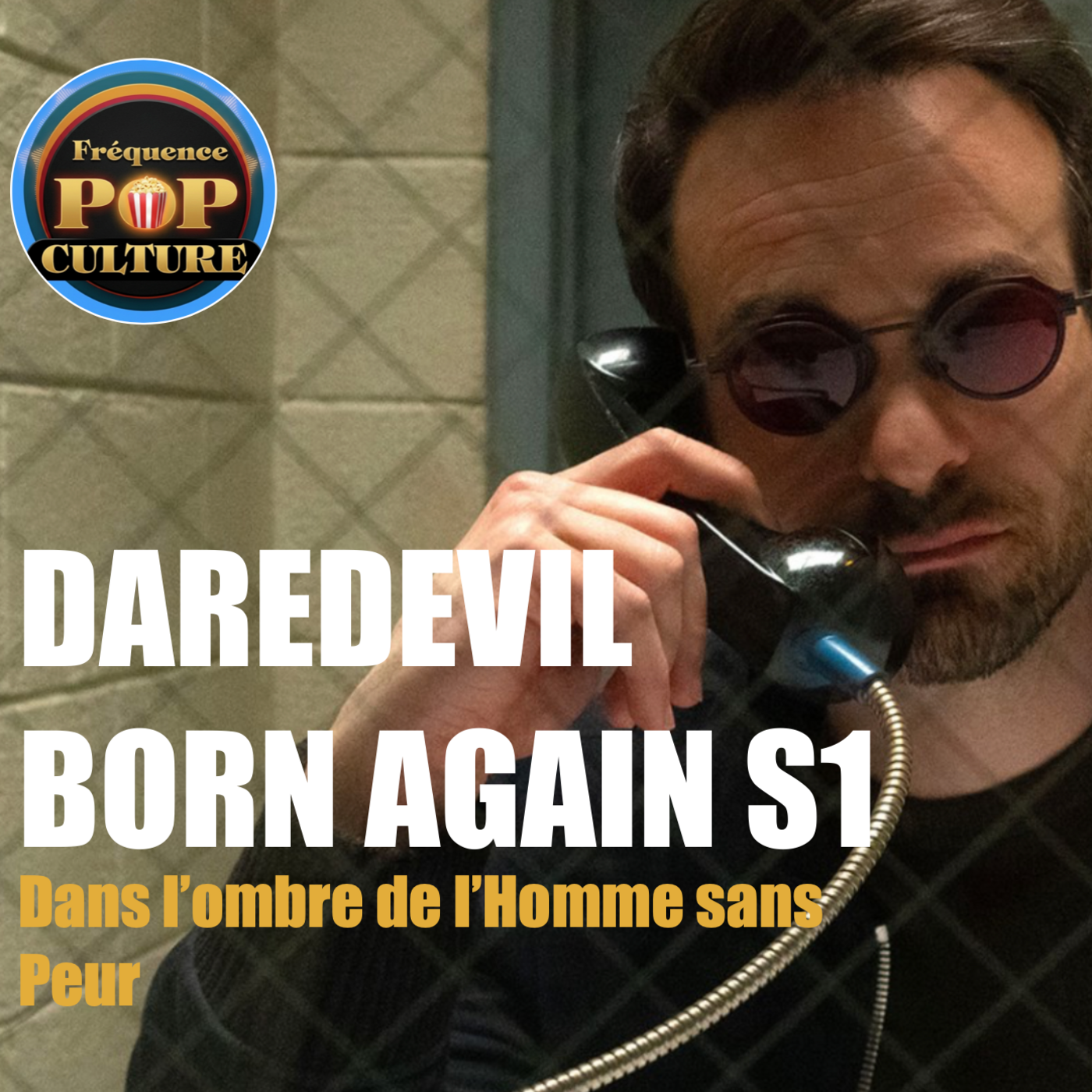 Daredevil Born Again "Dans l’ombre de l’Homme sans Peur" episode artwork