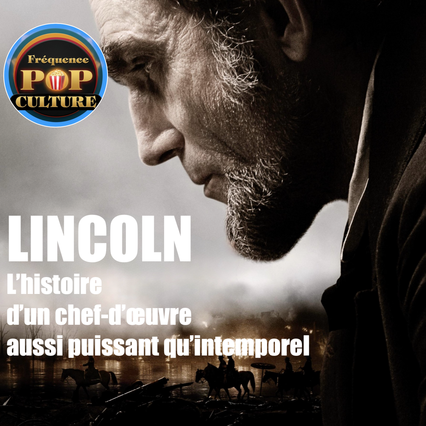 LINCOLN : Pourquoi vous devez voir ce film de Spielberg