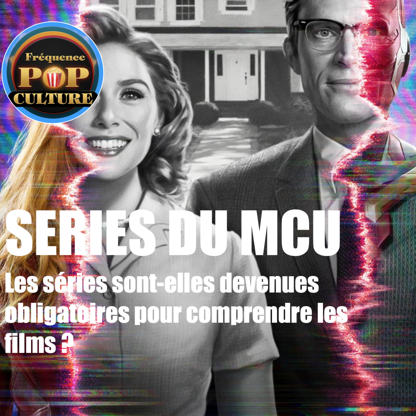 MCU : Les séries sont-elles devenues obligatoires pour comprendre les films ? episode artwork