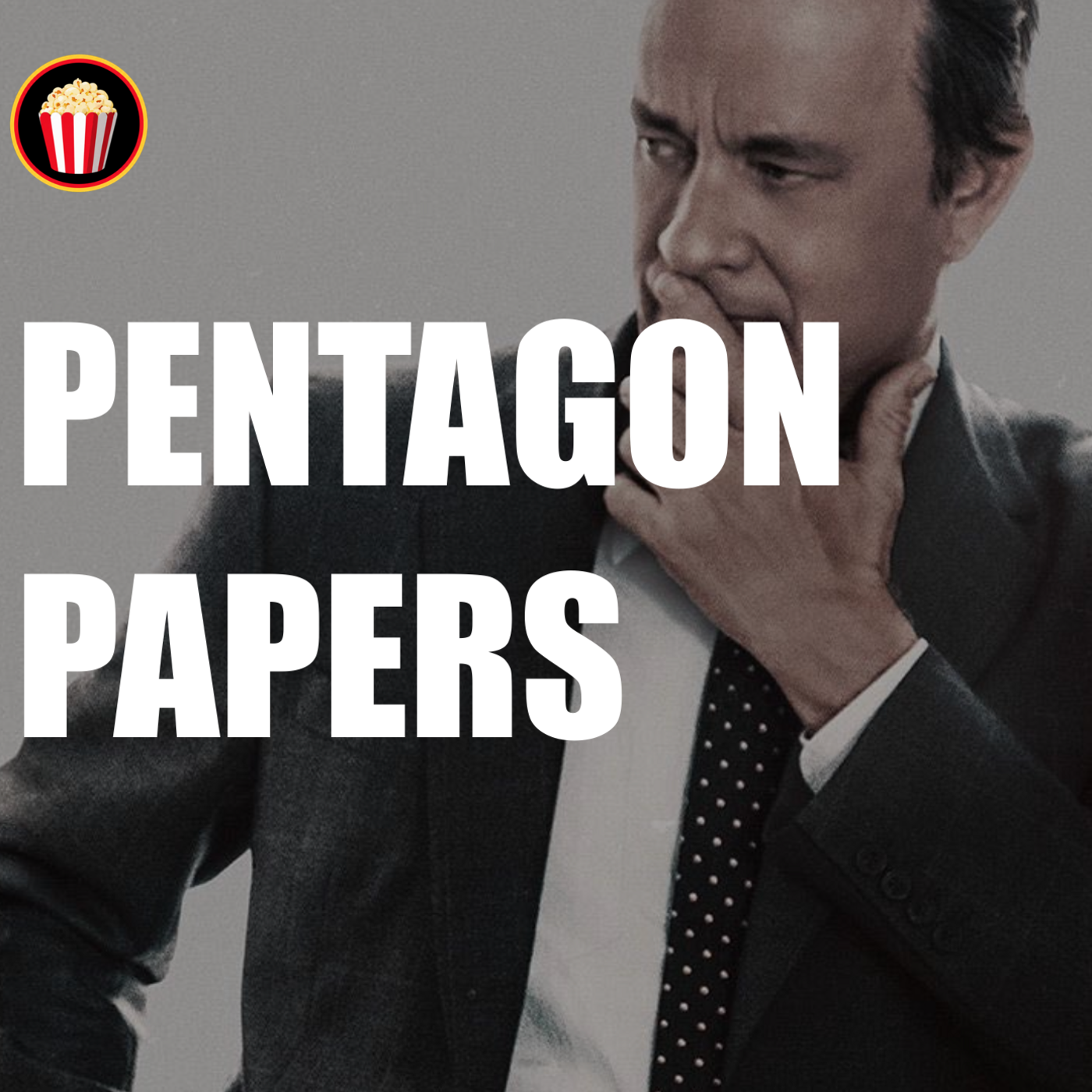 PENTAGON PAPERS : Spielberg face au pouvoir — Fréquence Pop Culture – Podcast Cinéma : Du grand écran à vos oreilles