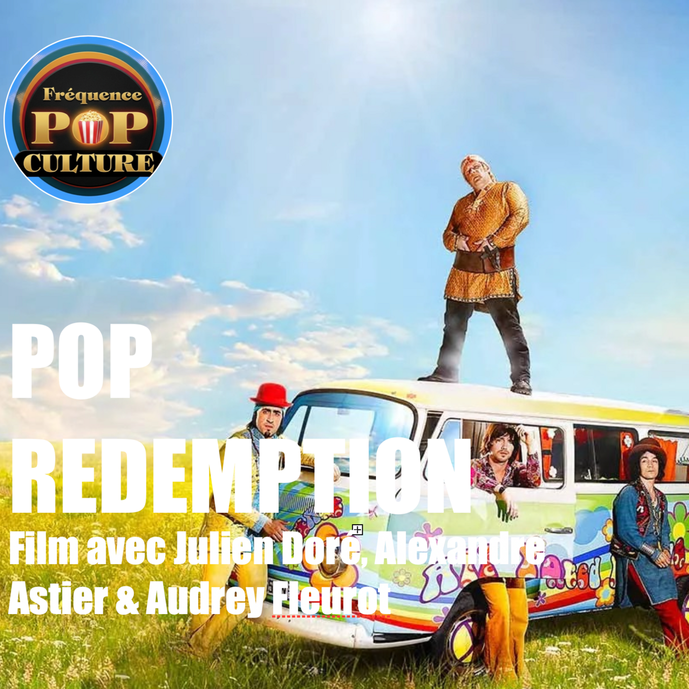 Pop Redemption🤘avec Julien Doré, Alexandre Astier & Audrey Fleurot episode artwork