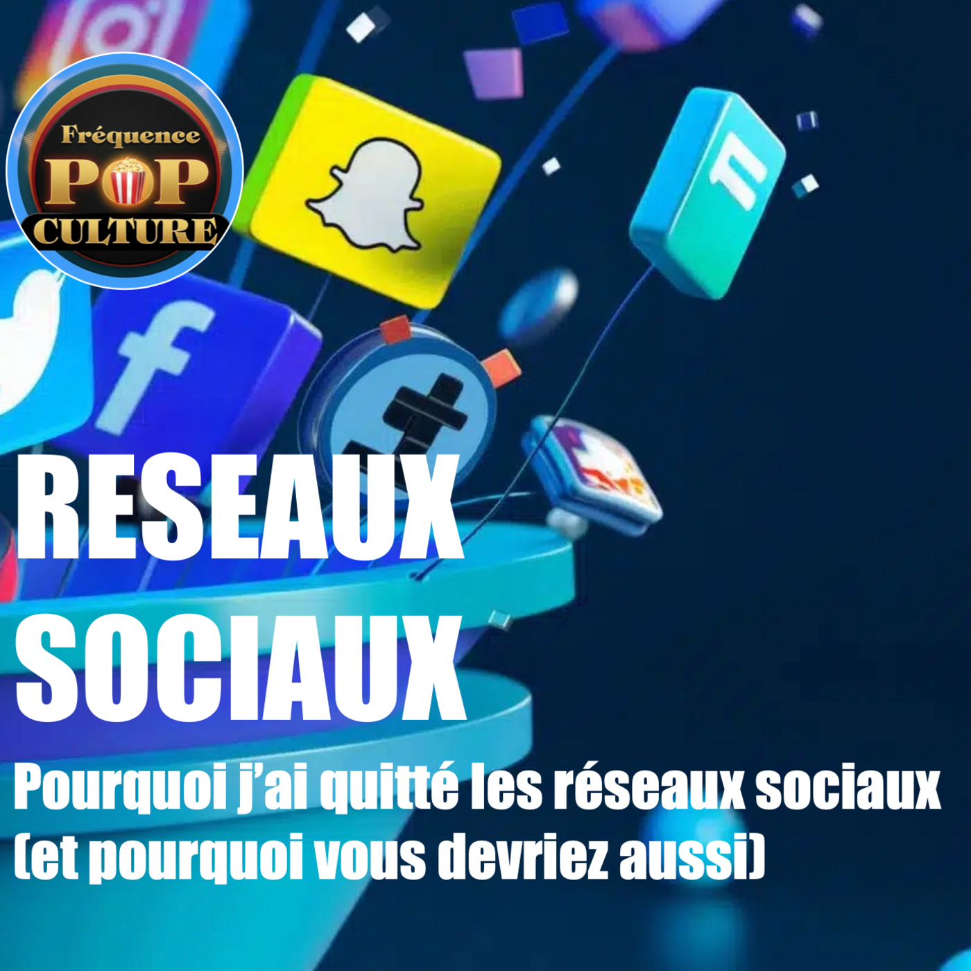 Pourquoi j’ai quitté les réseaux sociaux (et pourquoi vous devriez aussi) episode artwork