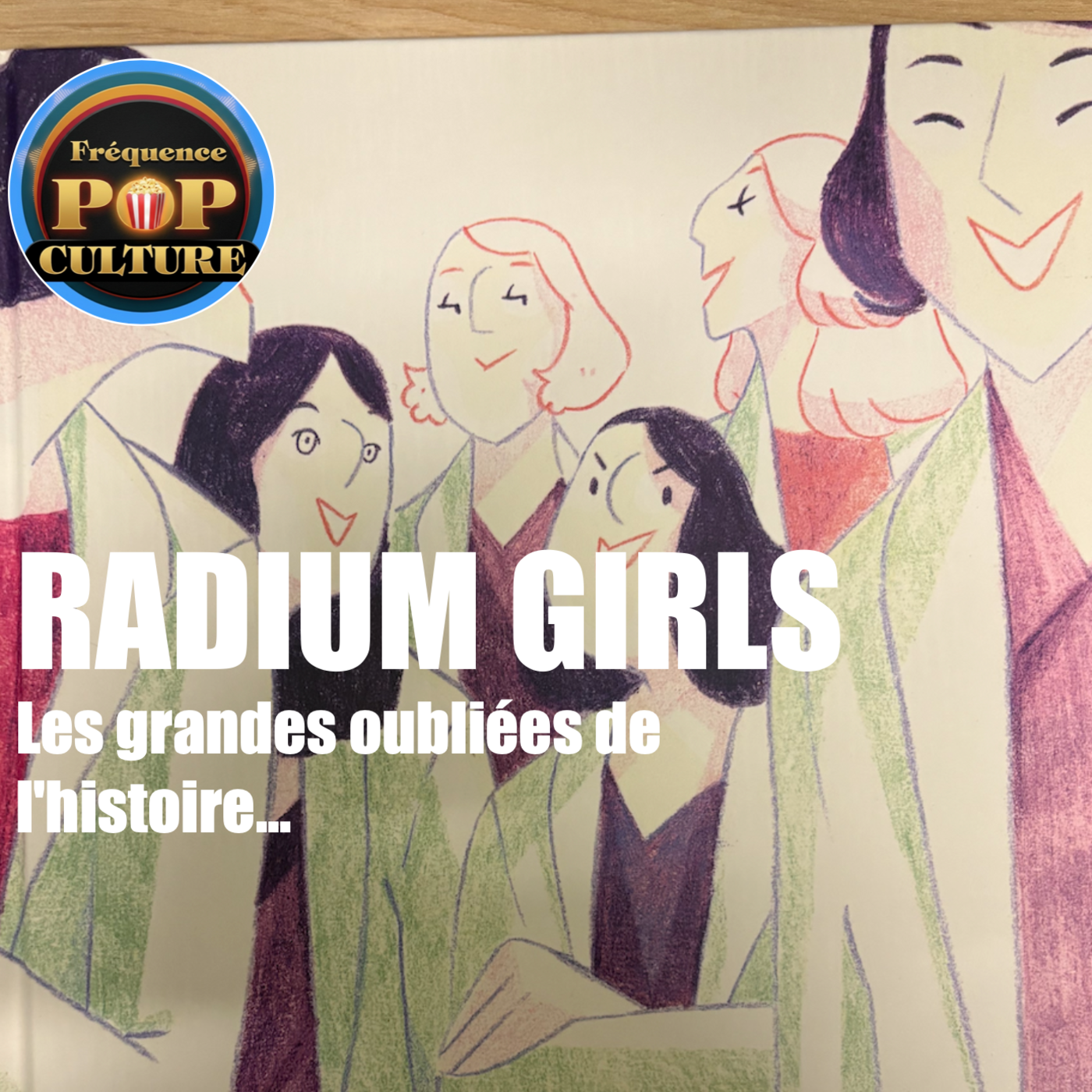Radium Girls : Les grandes oubliées de l'histoire... episode artwork