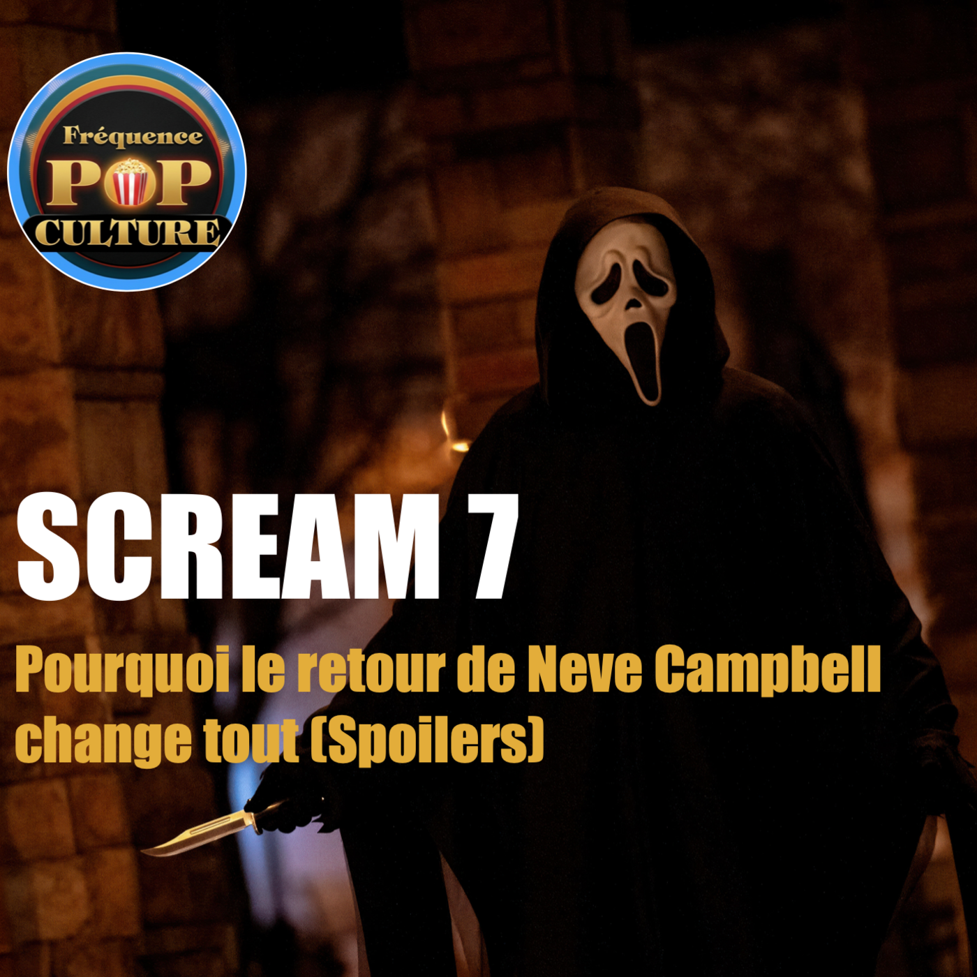 SCREAM 7 : Pourquoi le retour de Neve Campbell change tout (Spoilers) episode artwork