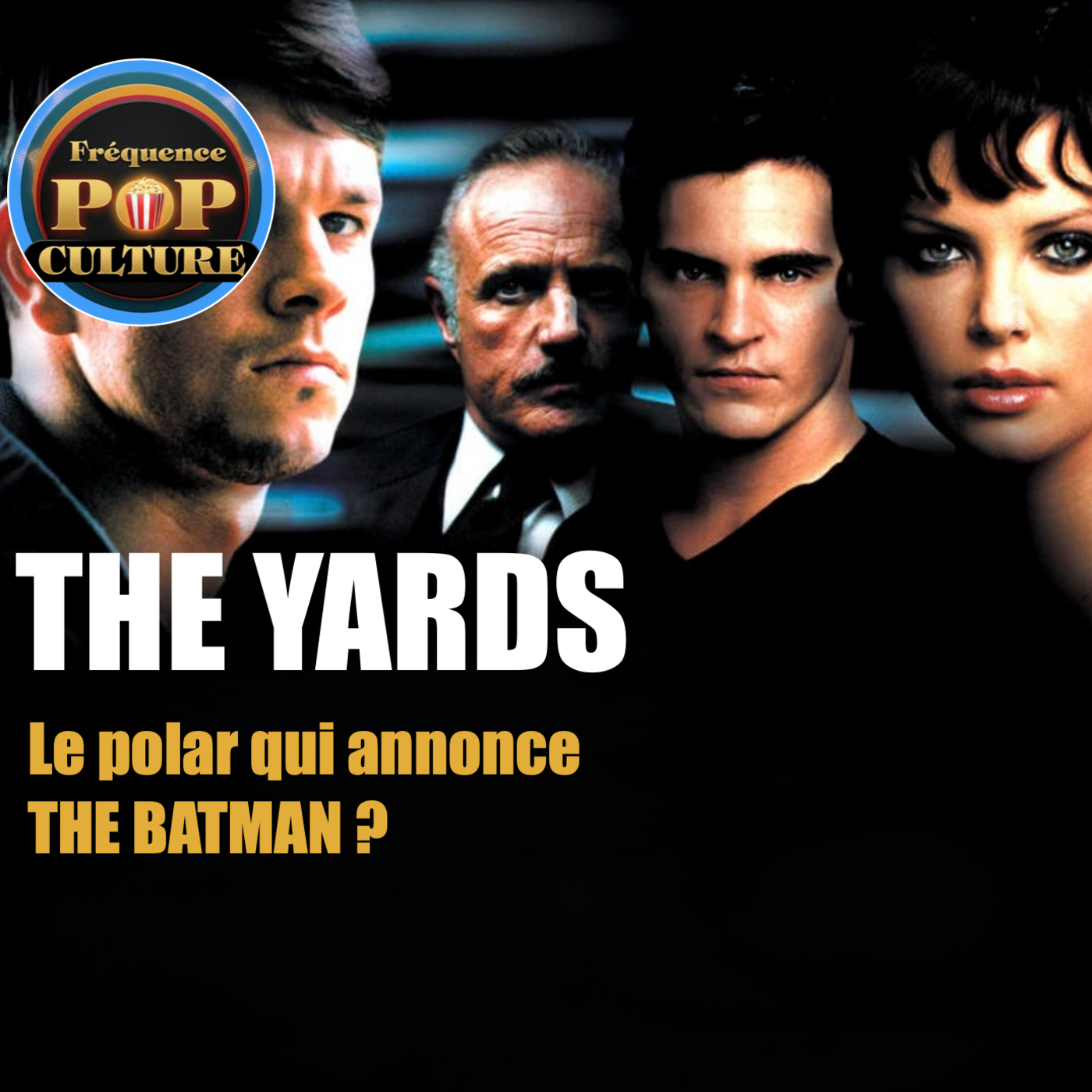THE YARDS : Le polar oublié coécrit par Matt Reeves, le réalisateur de THE BATMAN