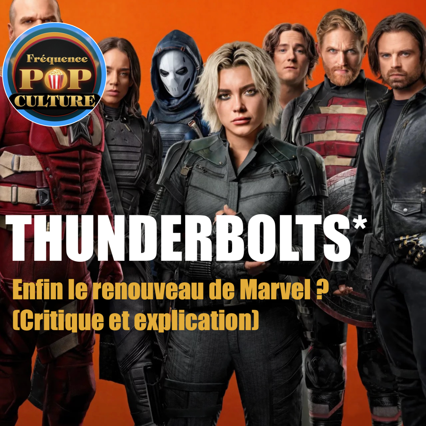 Thunderbolts : Enfin le renouveau de Marvel ? (Critique et explication) episode artwork