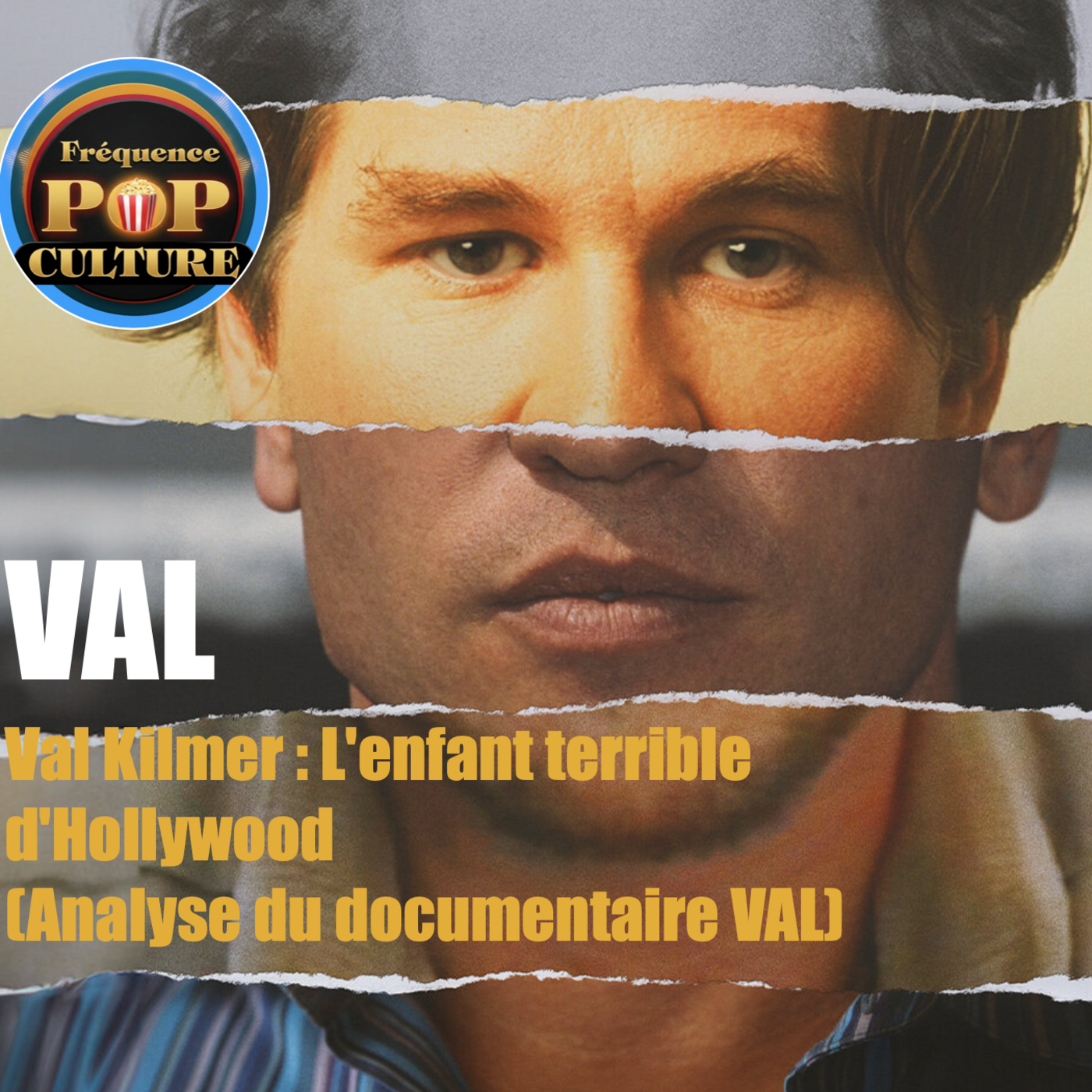 Val Kilmer : L'enfant terrible d'Hollywood (Analyse du documentaire VAL) episode artwork