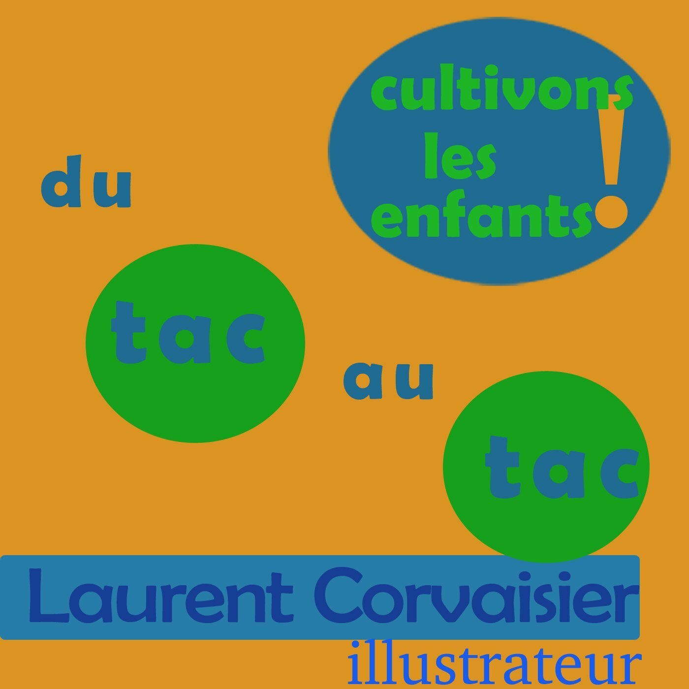 Du tac au tac #47- Laurent Corvaisier, peintre et illustrateur