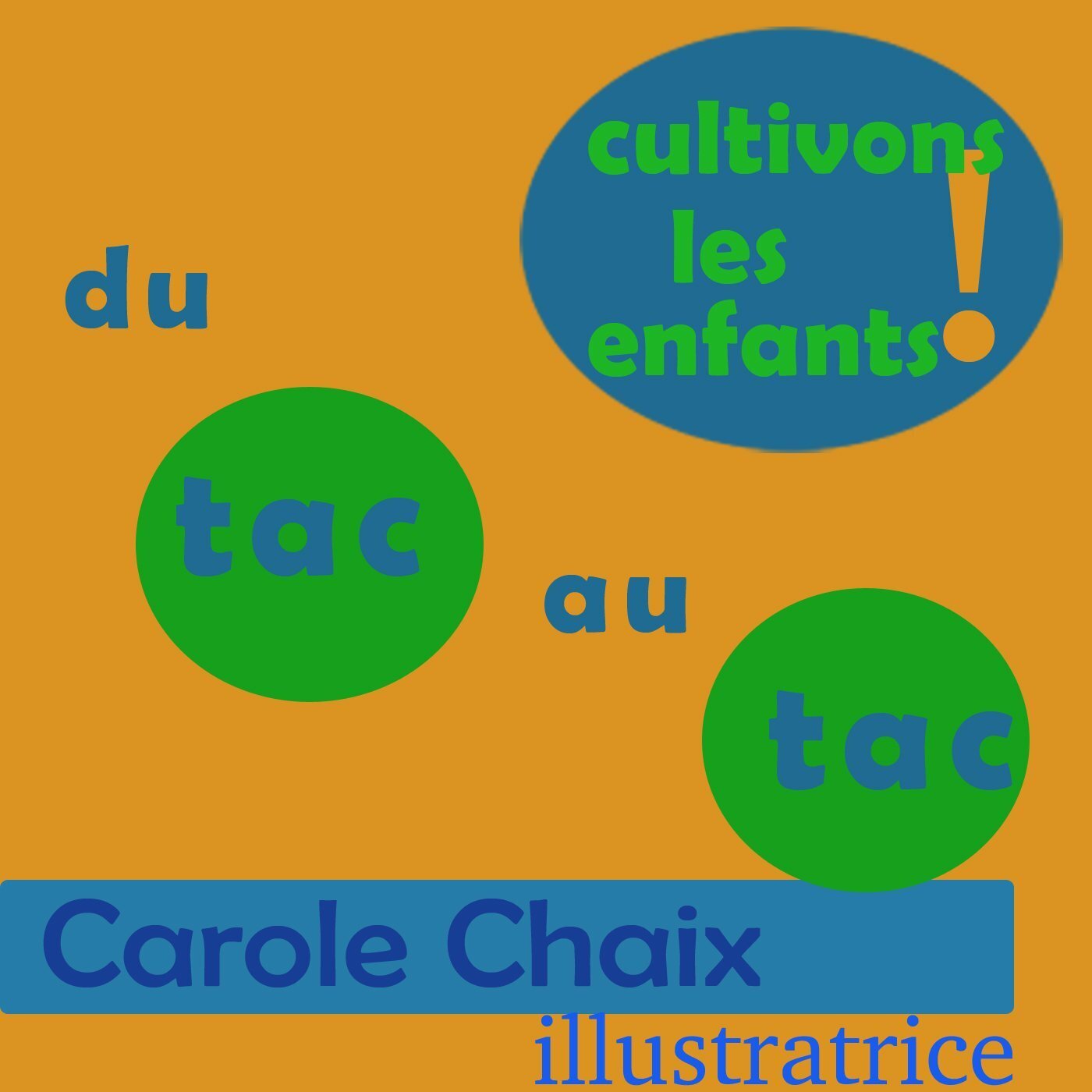 Du tac au tac #48- Carole Chaix, illustratrice tout terrain