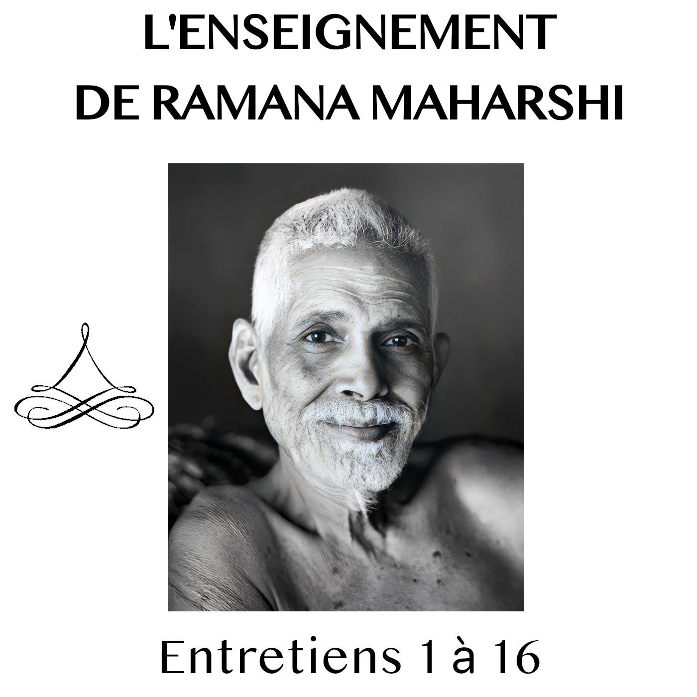 L'enseignement de Ramana Maharshi
