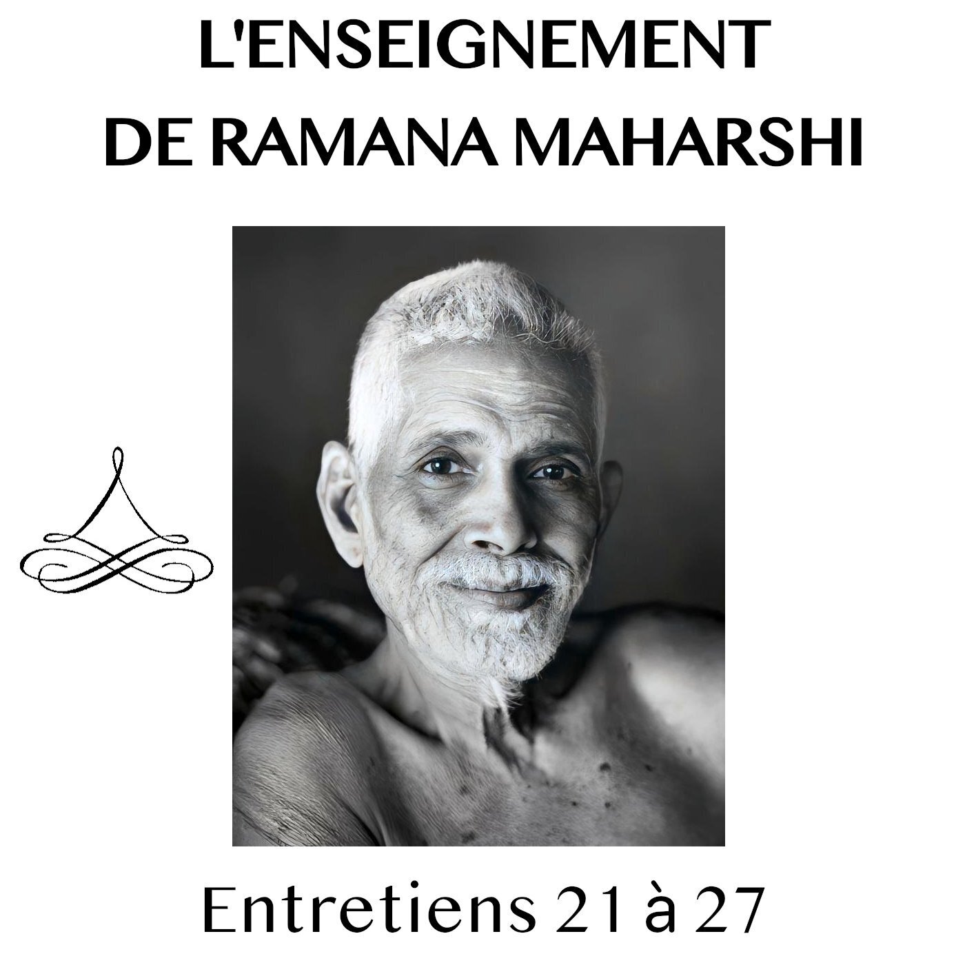 L'enseignement de Ramana Maharshi