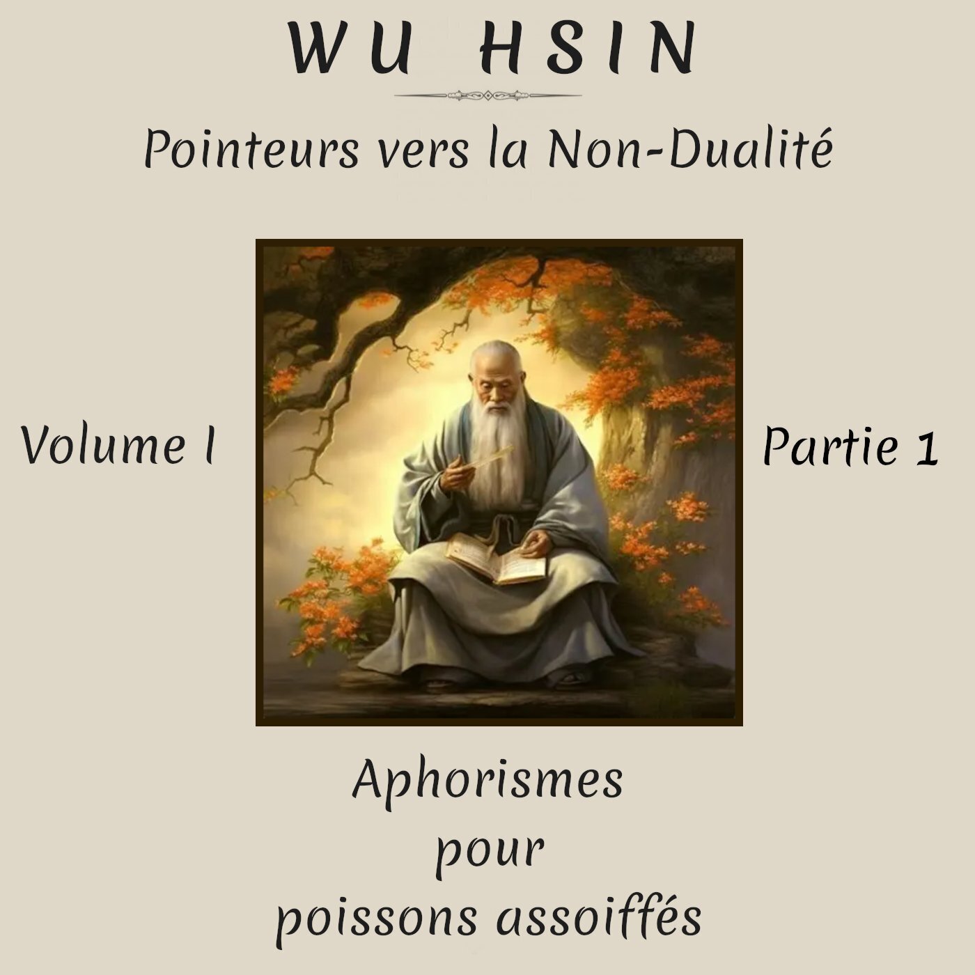 Les enseignements perdus de Wu Hsin
