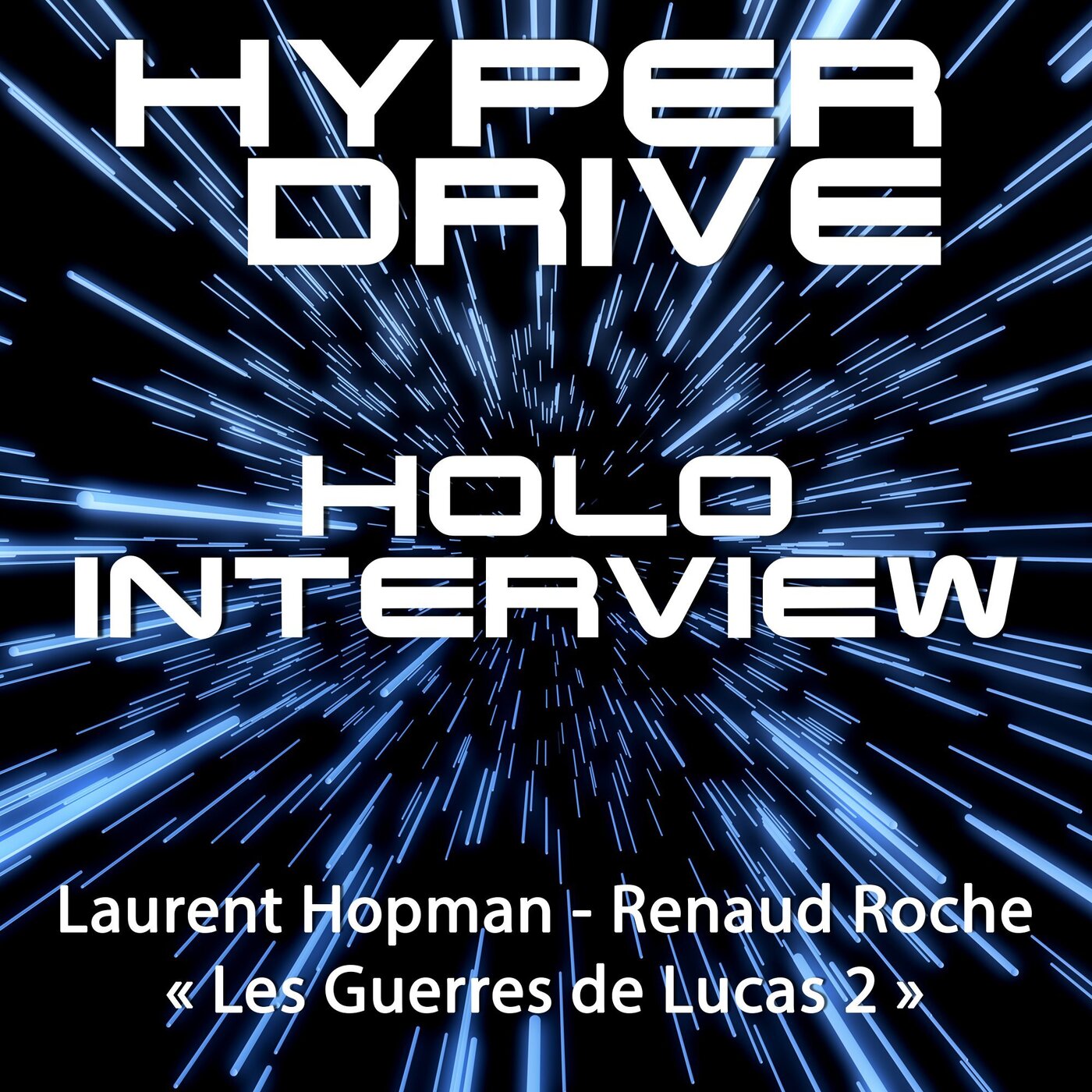 Holo-Interview 10 : Les Guerres de Lucas Tome 2, Renaud Roche & Laurent Hopman