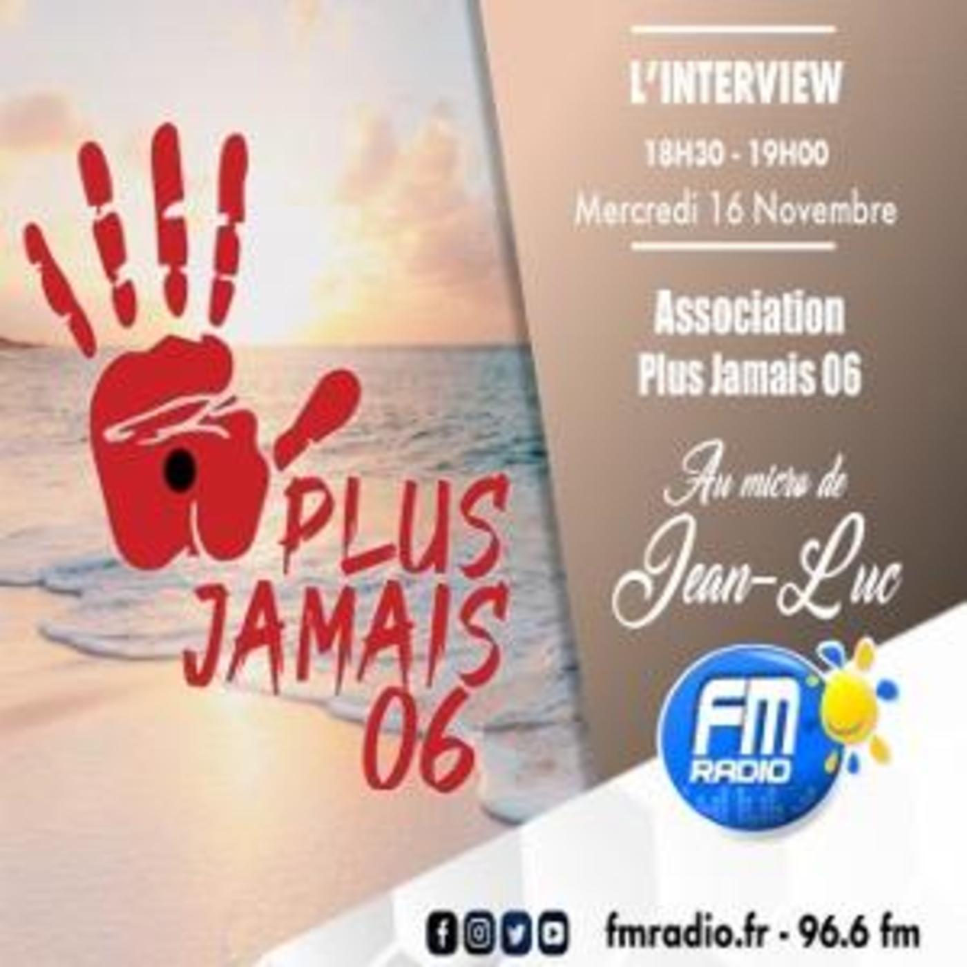 Interview - Association " Plus Jamais 06 "