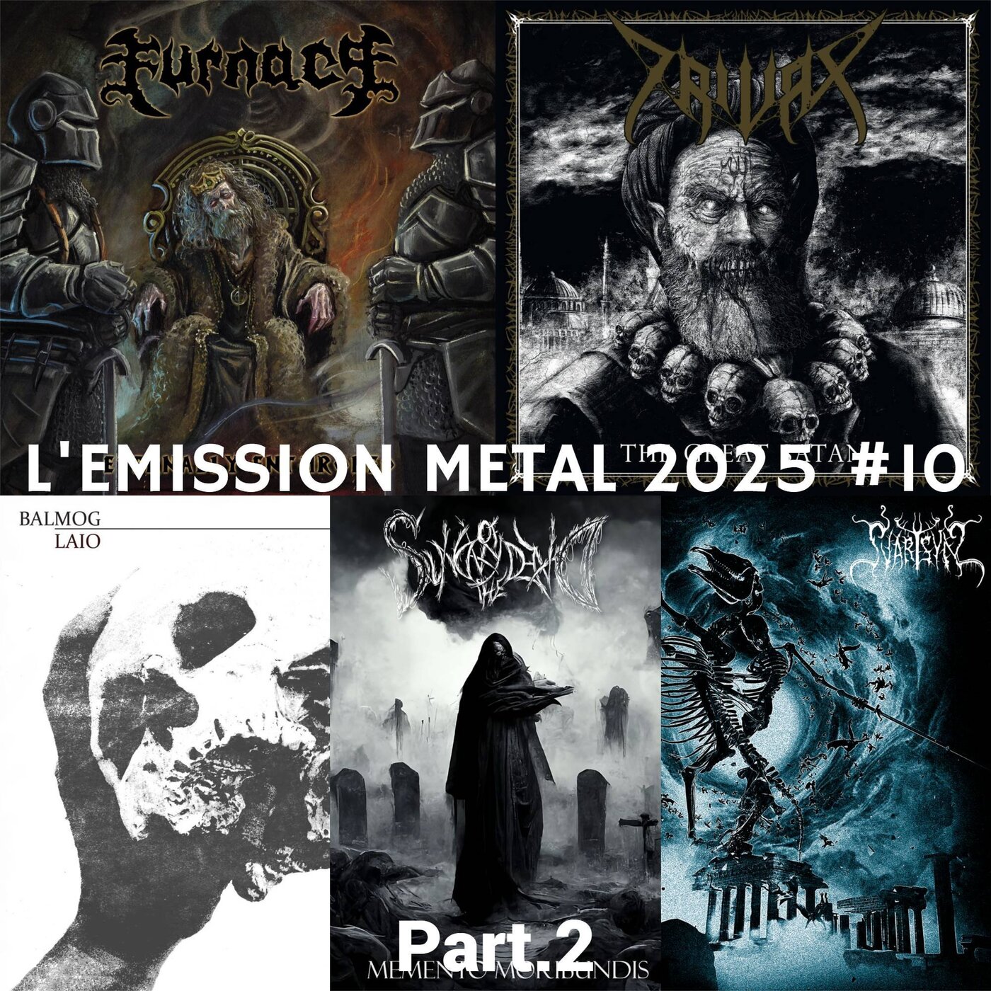 EMISSION METAL 2025 #10 Part.2: Balmog, Trivax, Furnace, Svartsyn, Sunday of the Dead