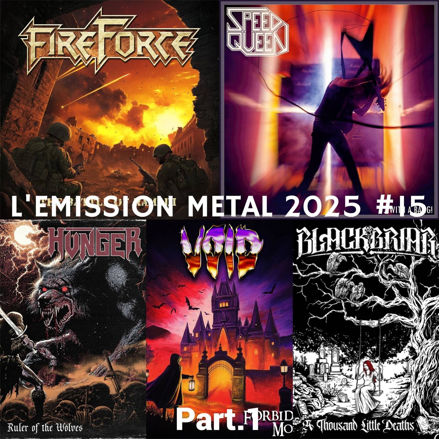 EMISSION METAL 2025 #15 Part.1: Fireforce, Void, Hunger, Speed Queen, Blackbriar