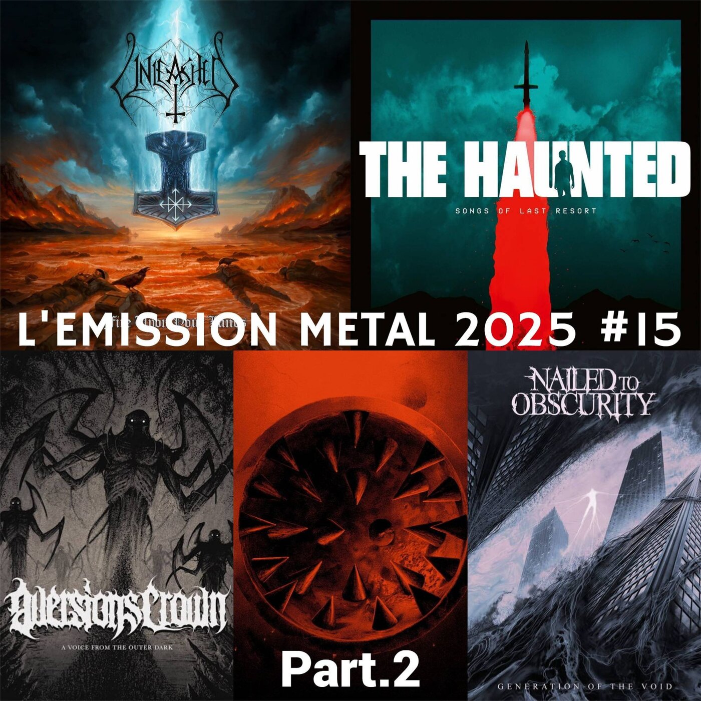 EMISSION METAL 2025 #15 Part.2: Unleashed, Nailed to Obscurity, Aversions Crown, The Haunted, Der Weg Einer Freiheit