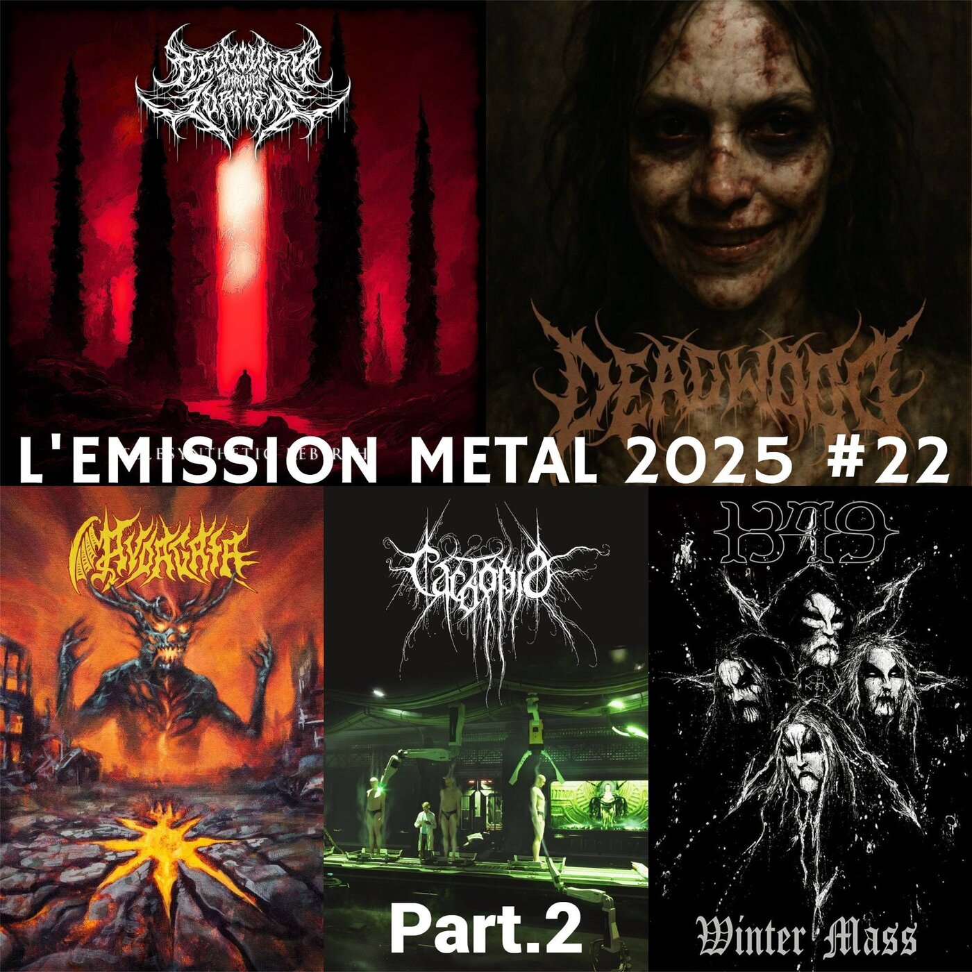 EMISSION METAL 2025 #22 Part.2: Avdagata, Deadwood, Cacotopia, 1349, Discovery Through Torment