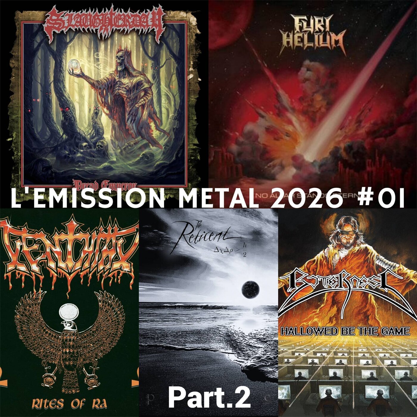 EMISSION METAL 2026 #01 Part.2: Bitterness, Furi Helium, Venthiax, The Reticent, Slaughterday.