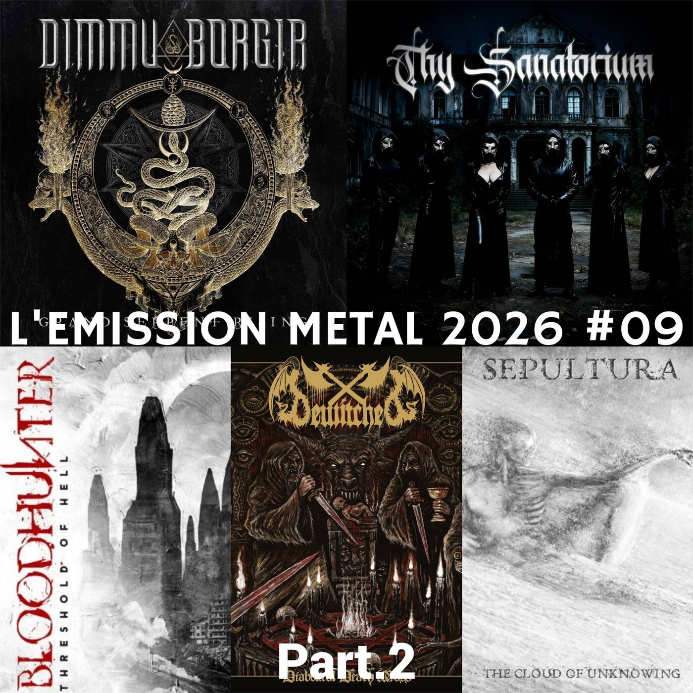 EMISSION METAL 2026 #09 Part.2: Dimmu Borgir, Sepultura, Bewitched, Bloodhunter, Thy Sanatorium
