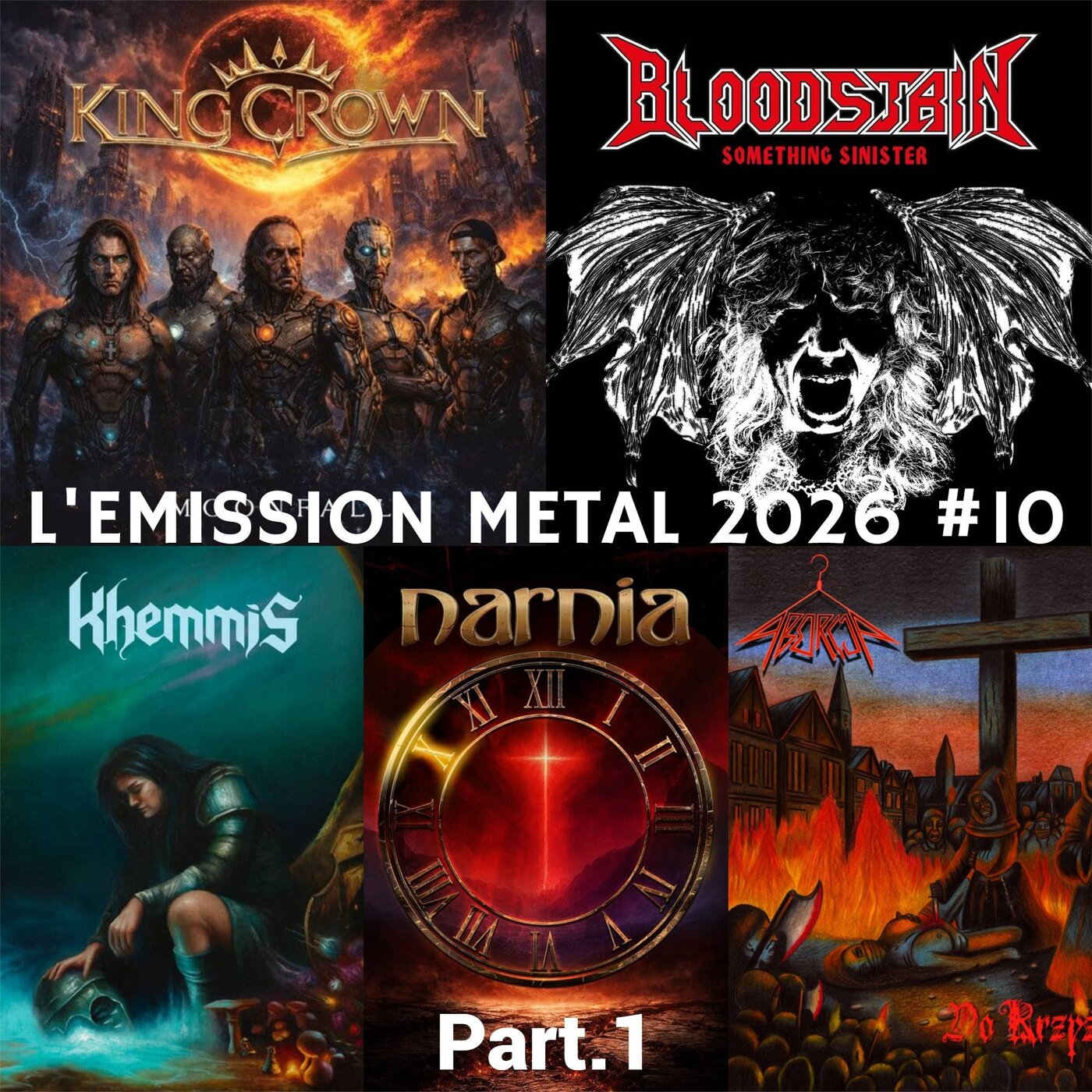 EMISSION METAL 2026 #10 Part.1: Kingcrown, Bloodstain, Khemmis, Aborcja, Narnia