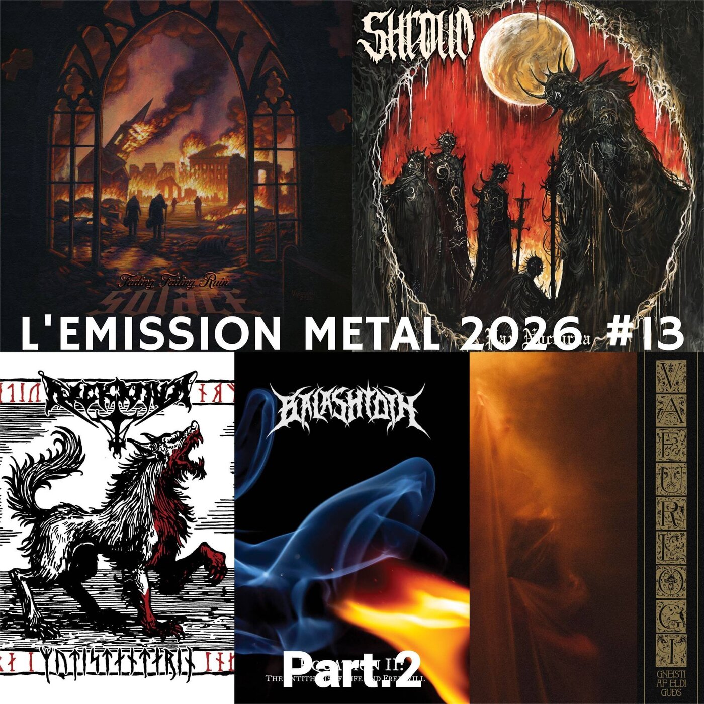 EMISSION METAL 2026 #13 Part.2: Arckanum, Solace, BalashToth, Shroud, Vafurlogi