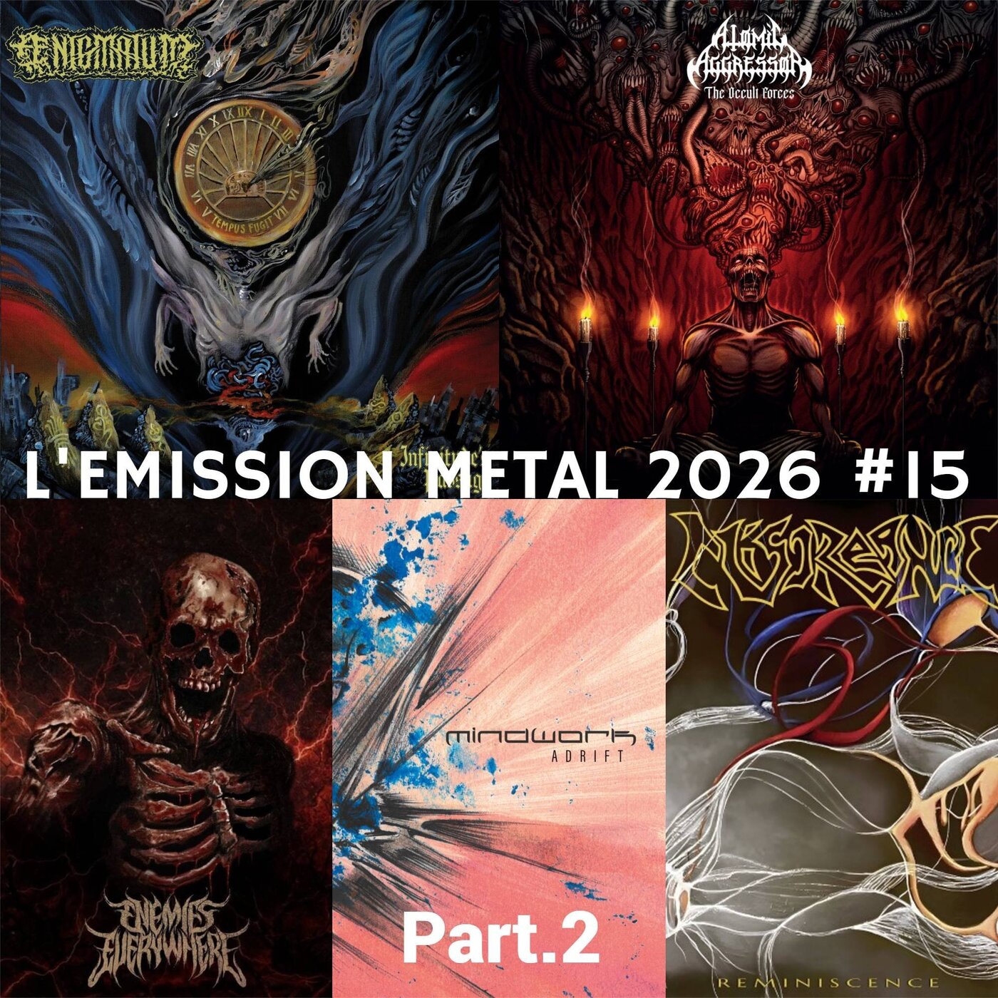 EMISSION METAL 2026 #15 Part.2: Miscreance, Mindwork, Enemies Everywhere, Atomic Aggressor, Aenigmatum