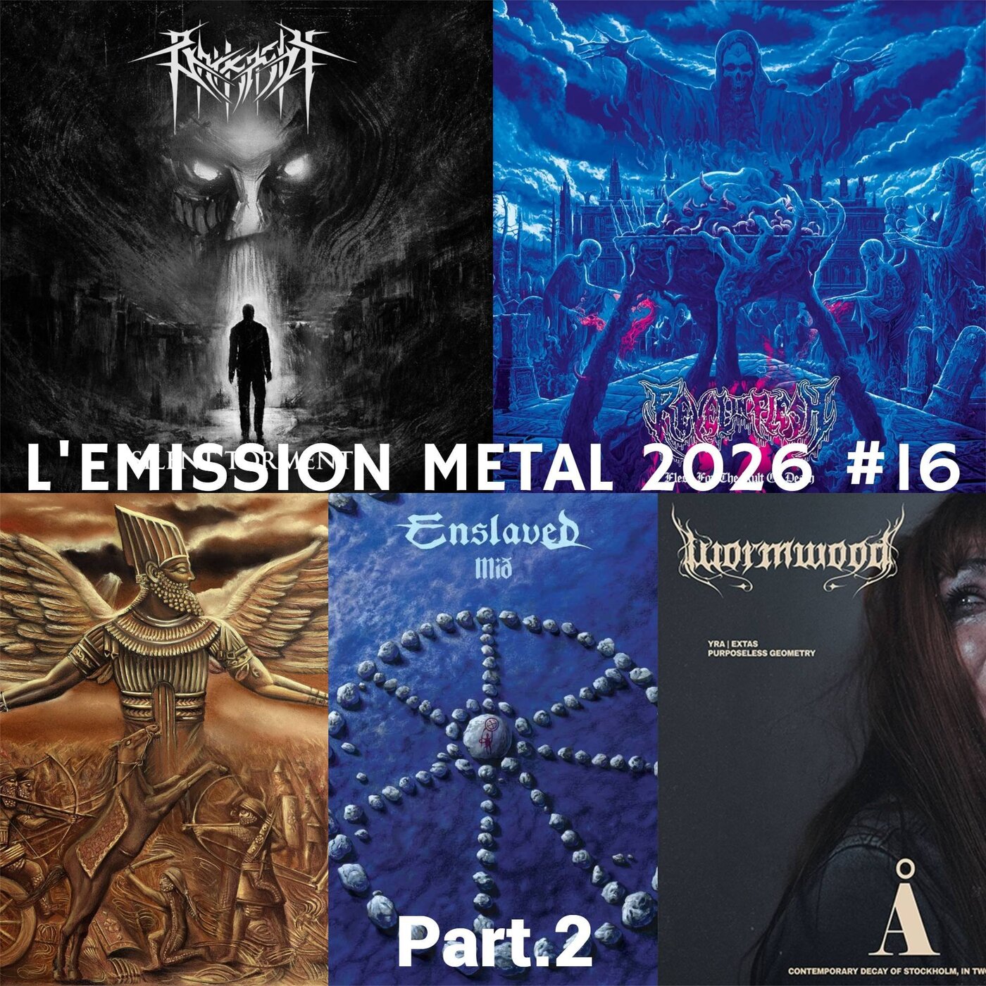EMISSION METAL 2026 #16 Part.2: Enslaved, Neolith, Wormwood, Barkasth, Revel In Flesh