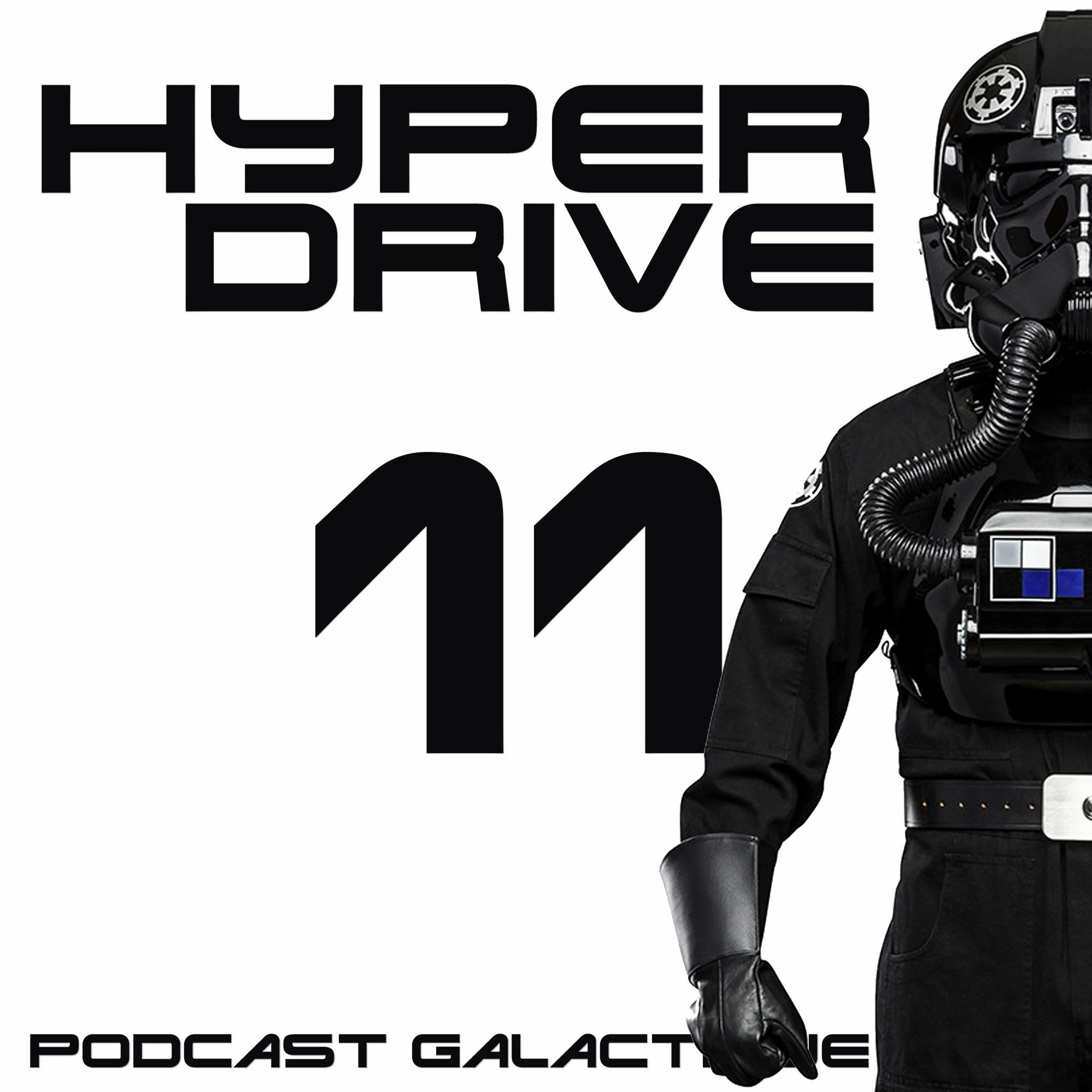 Hyperdrive #11 - Cassons les idées reçues sur Star Wars