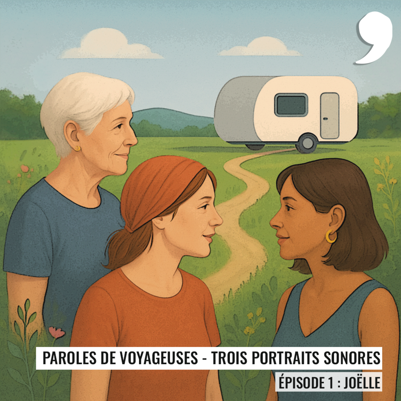 Paroles de voyageuses – Trois portraits sonores