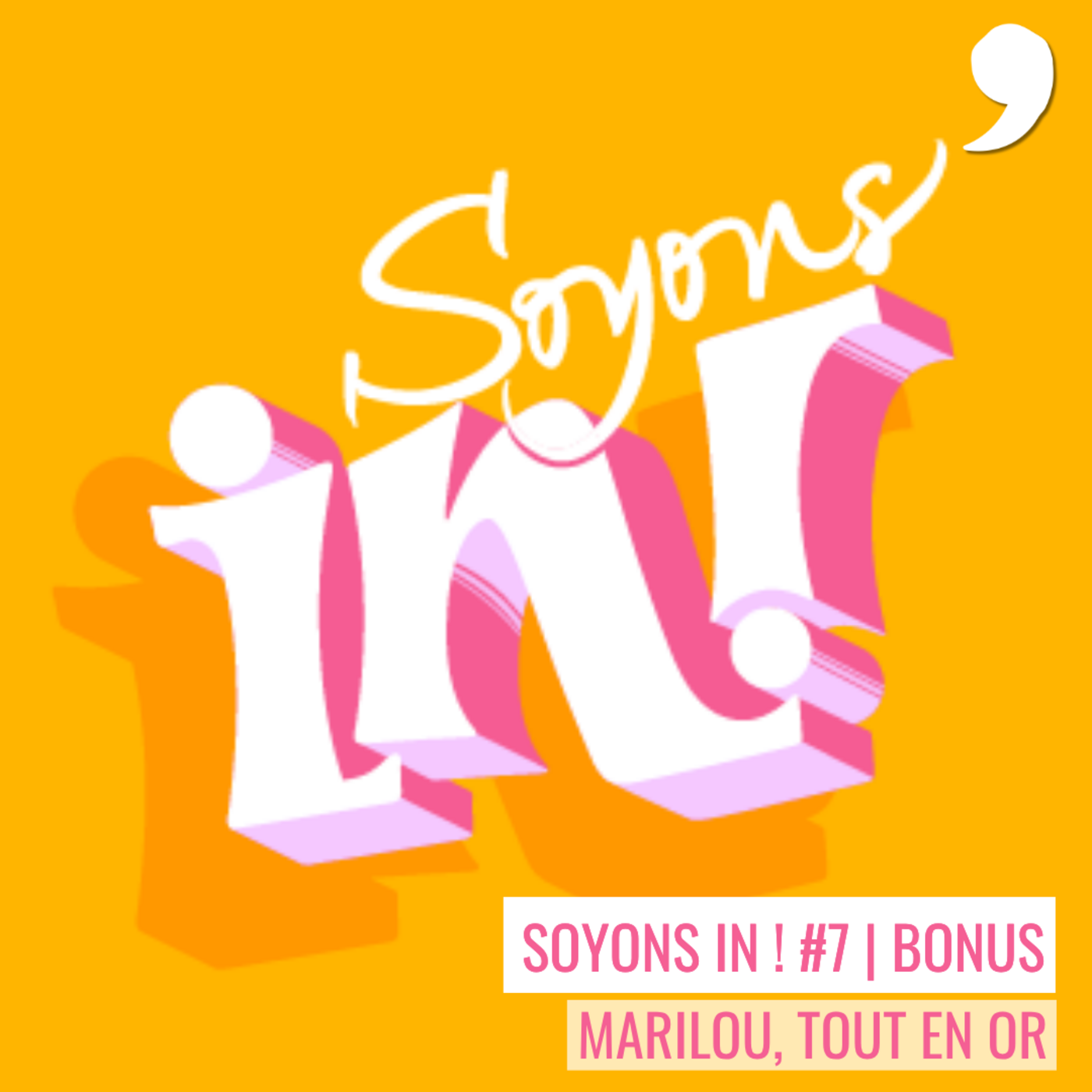 Soyons in ! #7 I Bonus