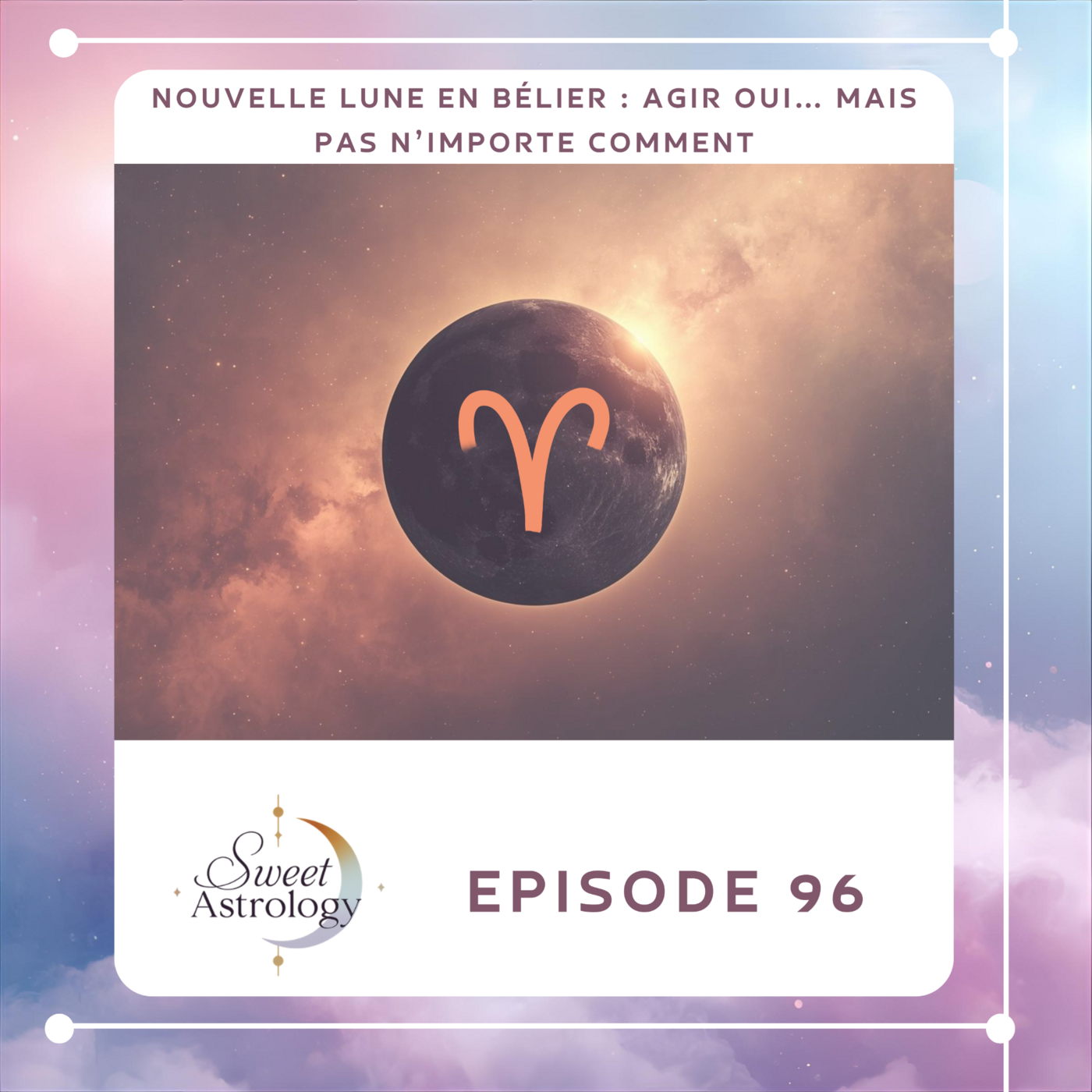 Nouvelle Lune en Bélier : agir oui… mais pas n’importe comment