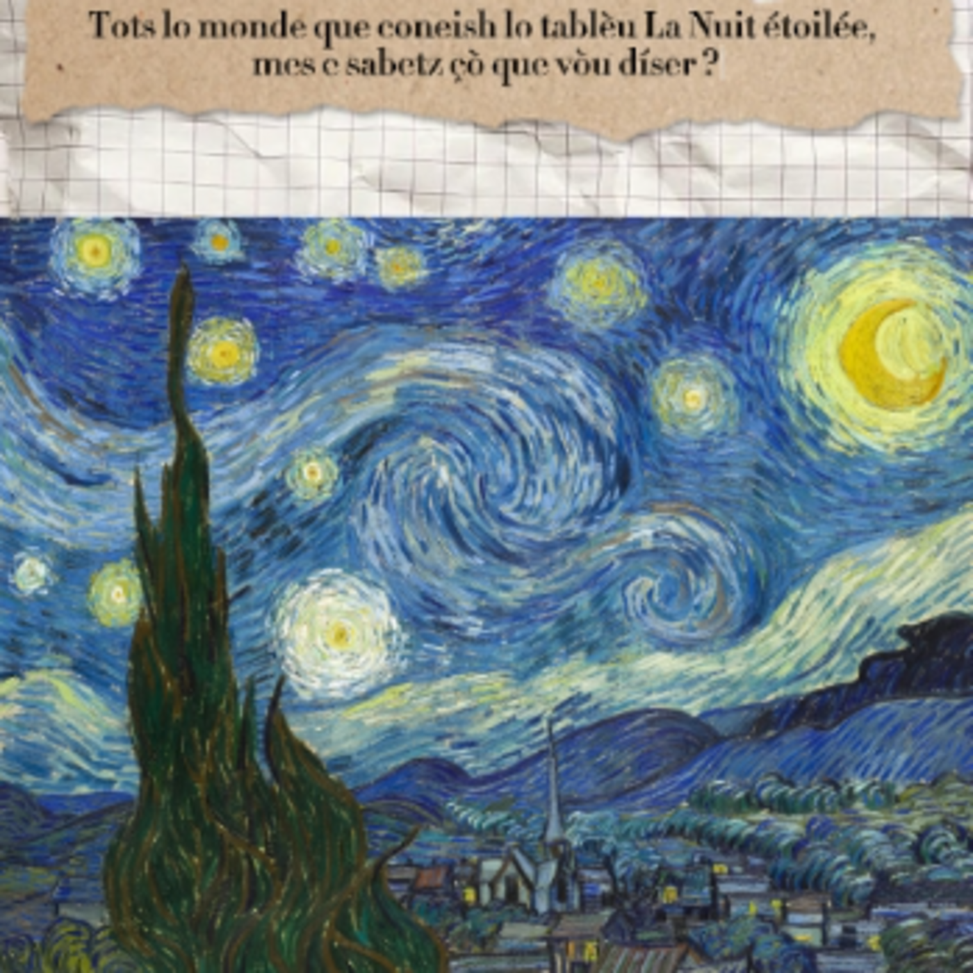 Tot lo monde que coneish lo tablèu "La Nuit étoilée", mes e sabetz çò que vòu díser ? episode artwork