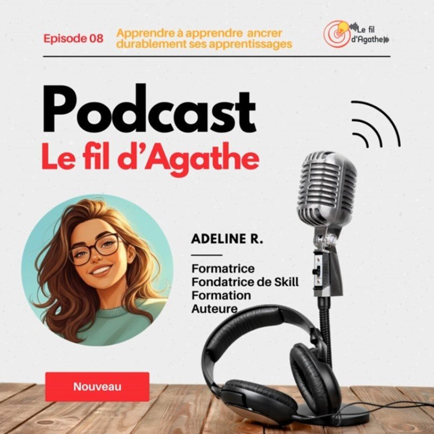 Épisode 8 – Apprendre à apprendre ancrer durablement ses apprentissages Épisode 8 – Apprendre à apprendre ancrer durablement ses apprentissages