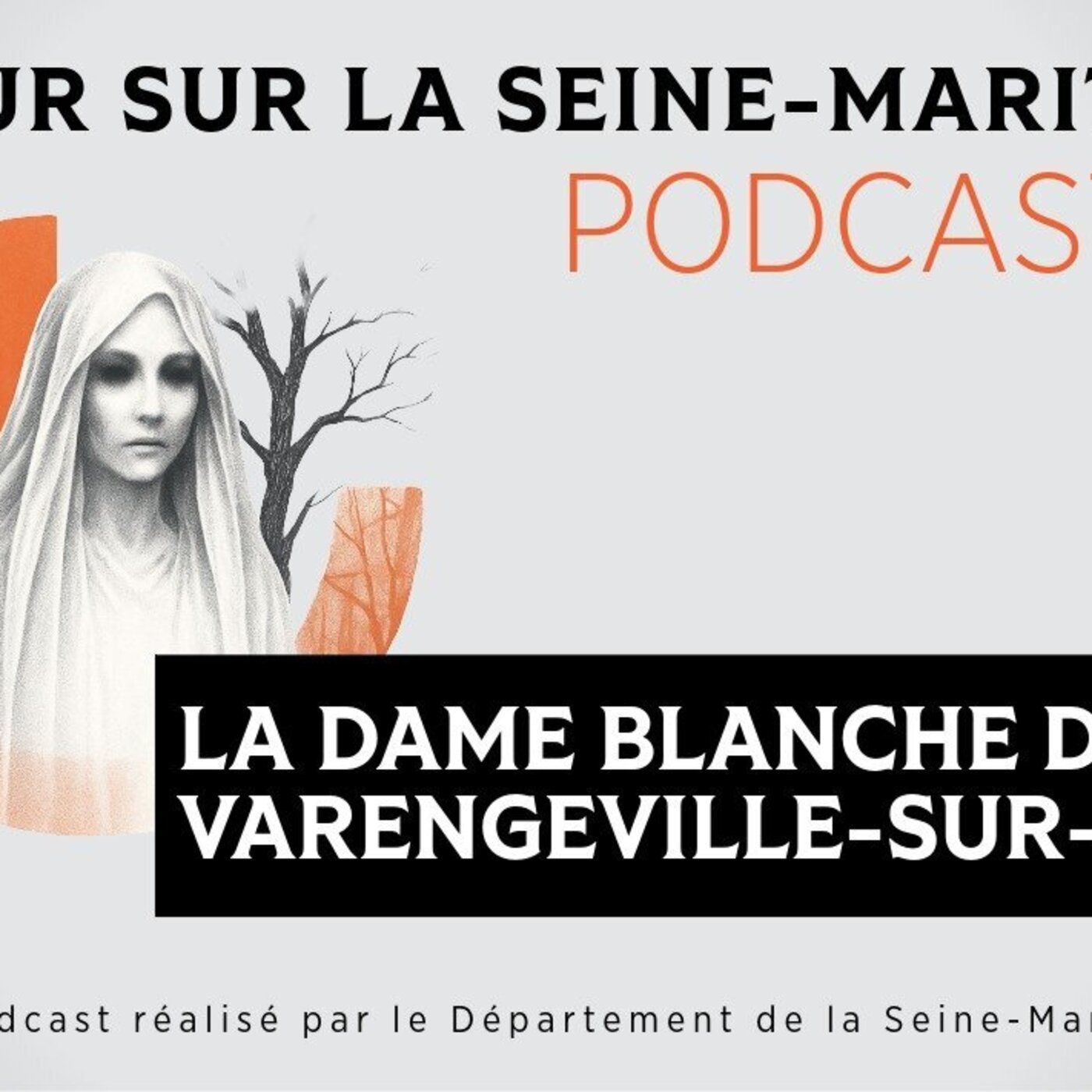 Peur sur la Seine-Maritime ! « La Dame Blanche de Varengeville-sur-Mer » (8/8)