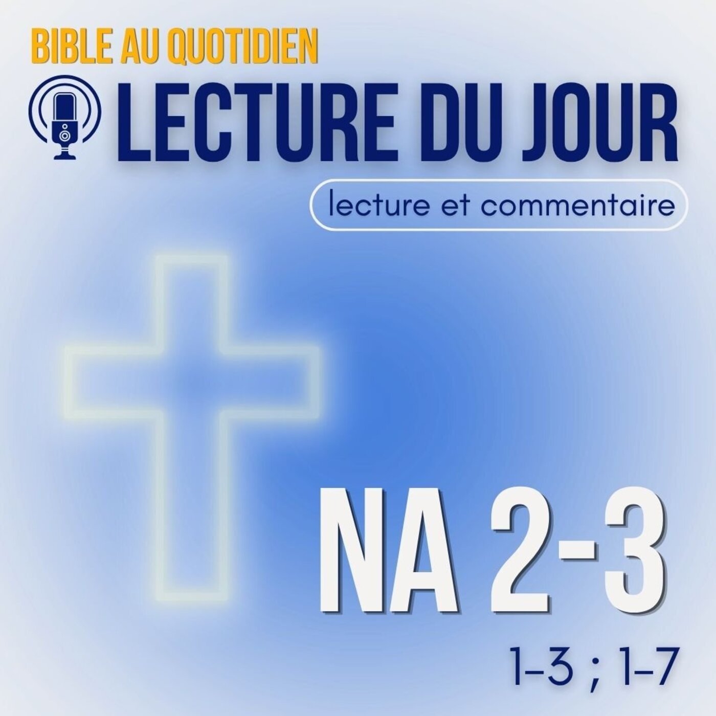 La fin de la puissance de Ninive annoncée • vendredi 07 août  • Lecture & commentaire episode artwork