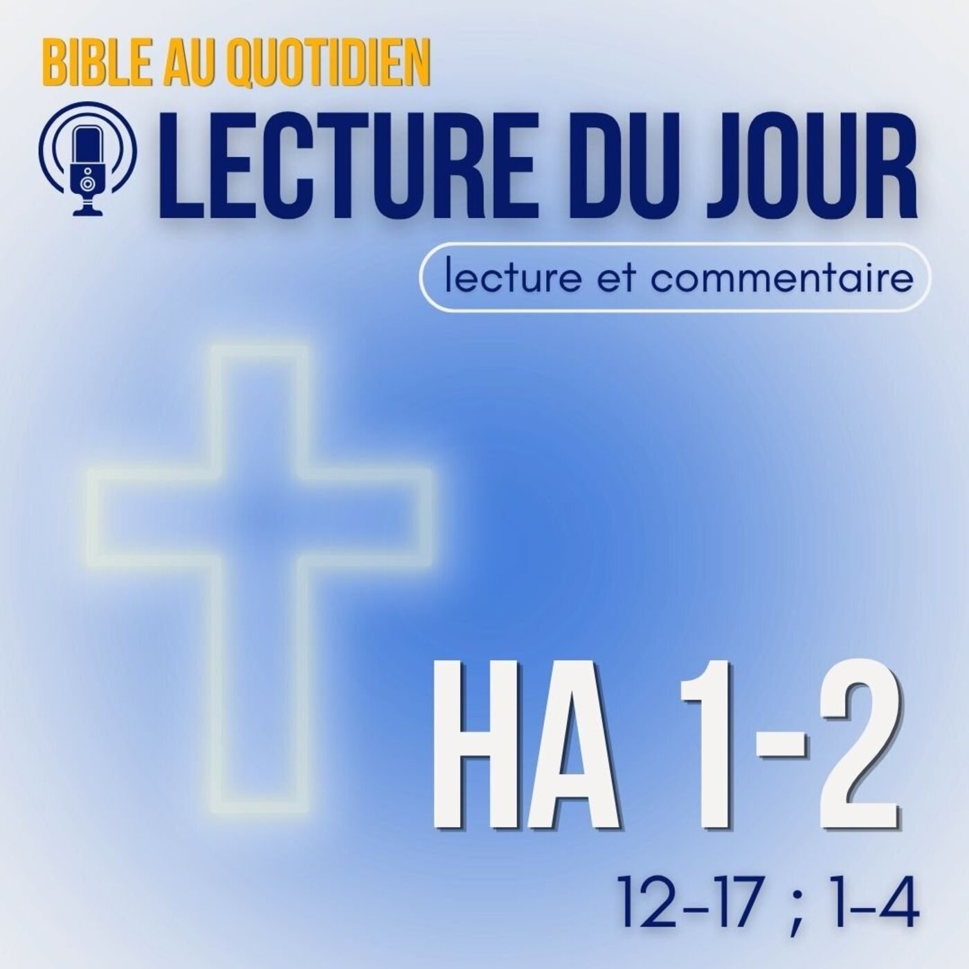 Le juste vivra par sa foi • samedi 08 août • Lecture & commentaire episode artwork