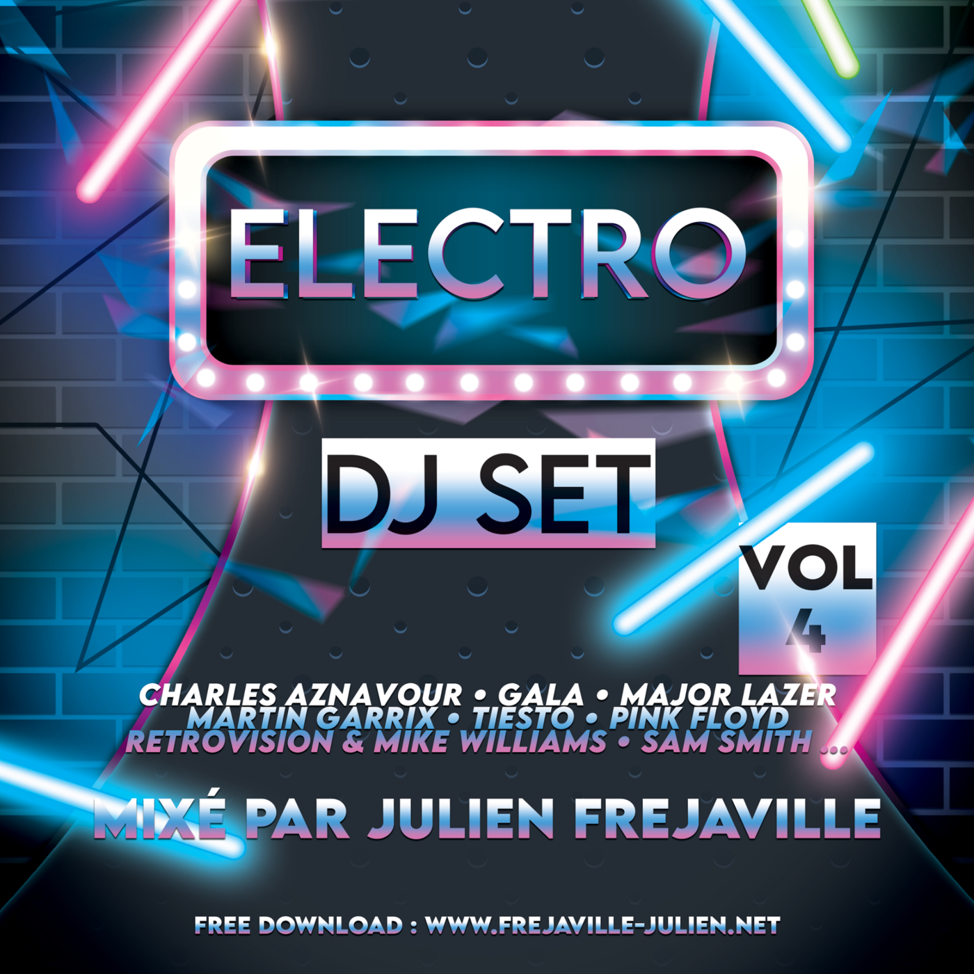 ELECTRO DJ SET VOL.4 (MIXE PAR JULIEN FREJAVILLE)