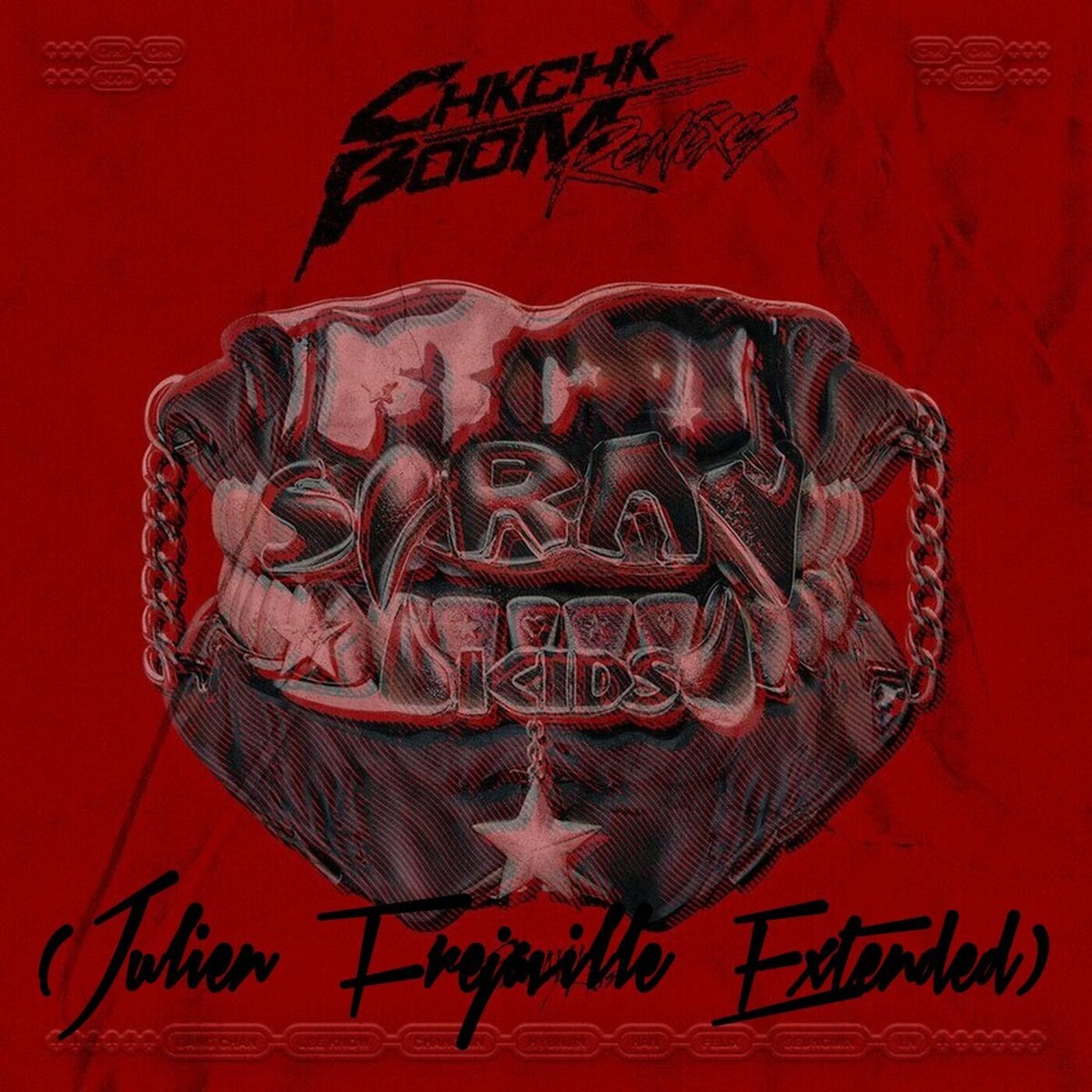 STRAY KIDS - CHK CHK BOOM (JULIEN FREJAVILLE EXTENDED)